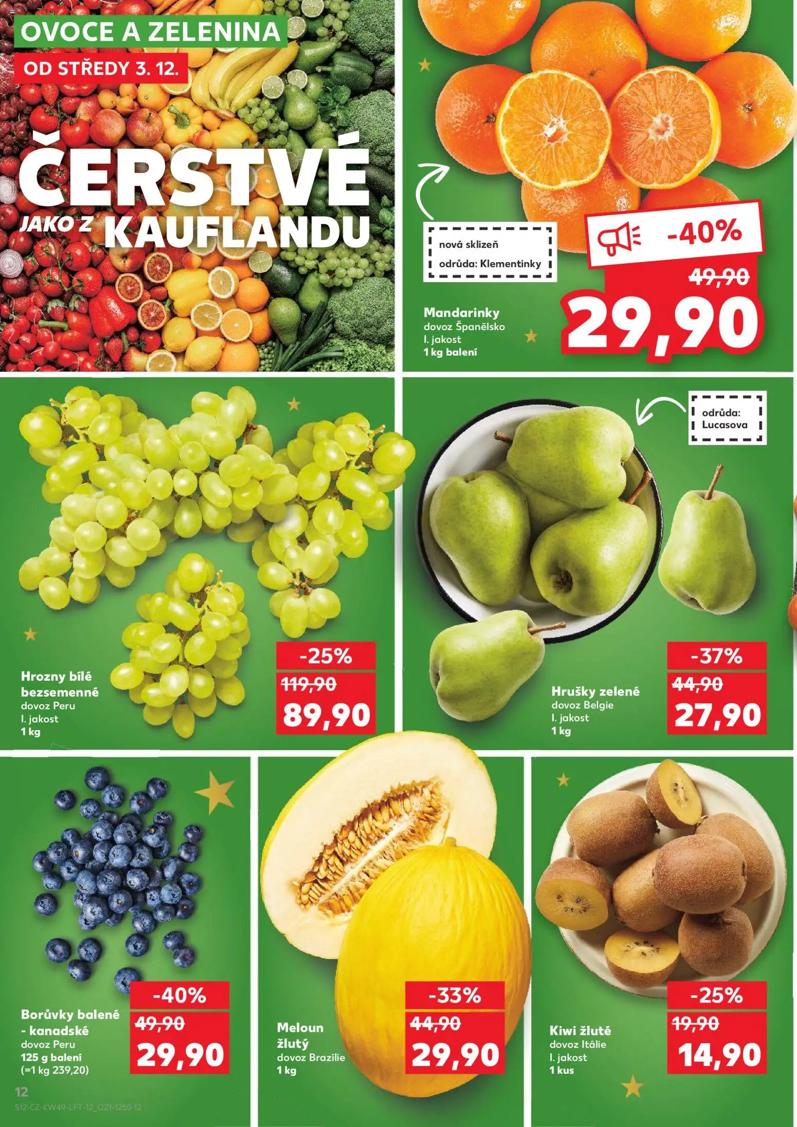 Kaufland leták - Plzeň Bory od 03.12.2025 | Strana: 12 | Produkty: Ovoce, Hrušky, Kiwi, Kiwi žluté