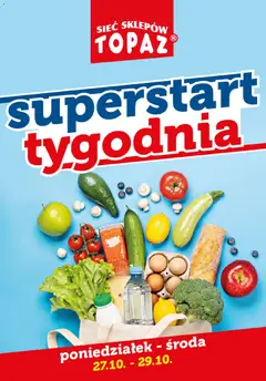Pogląd oferty "Topaz Gazetka - Superstart tygodnia" - ważna od 27.10.2025