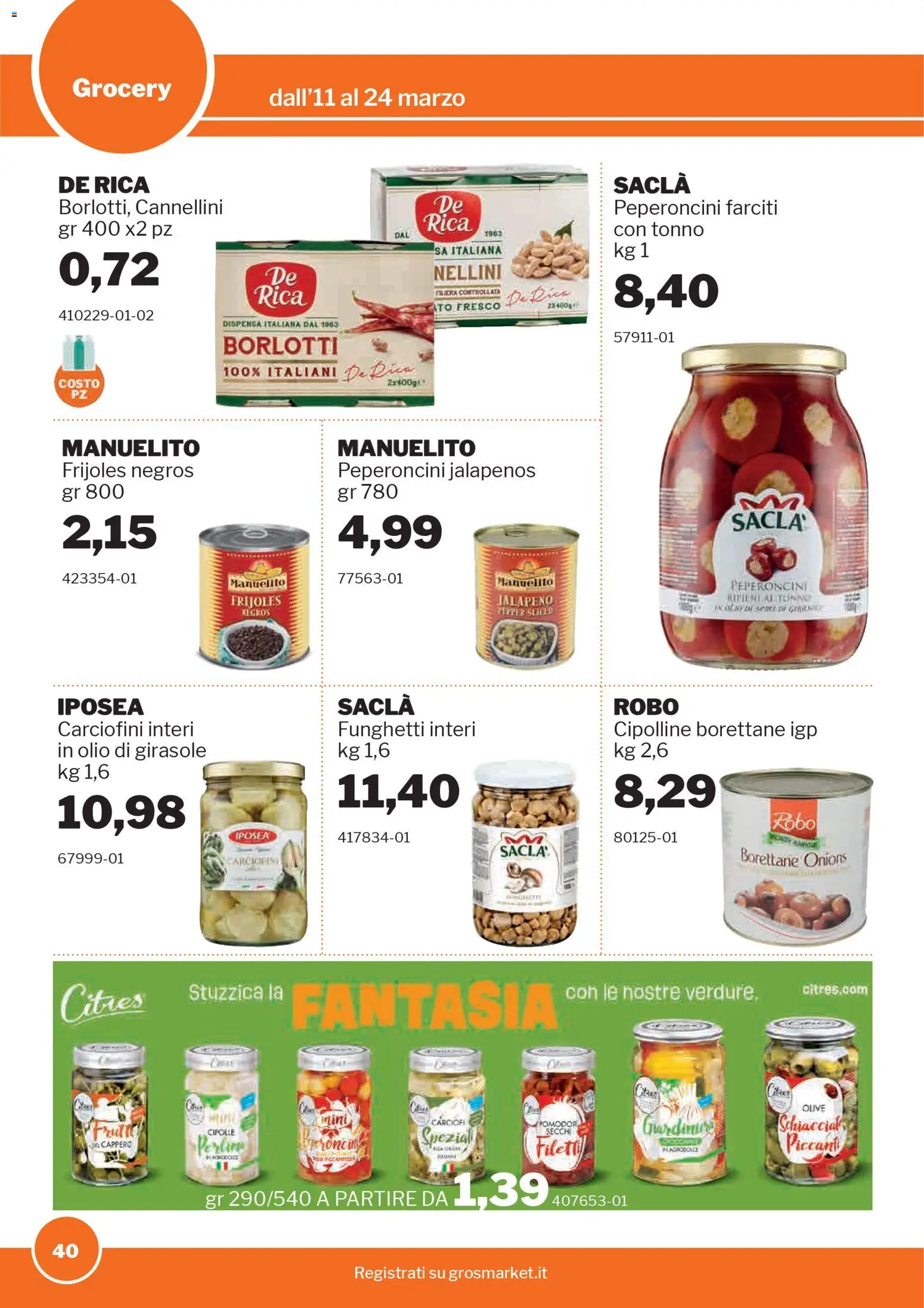 Volantino Sogegross del 11.03.2026 | Pagina: 40 | Prodotti: Cannellini, Olive, Tonno, Olio di girasole