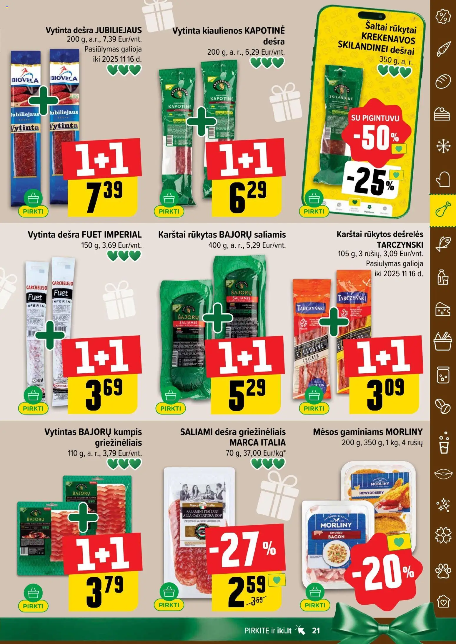 IKI akcijos nuo 27.10.2025 | Puslapis: 21 | Prekių: Dešrelės, Saliamis, Kumpis, Dešra