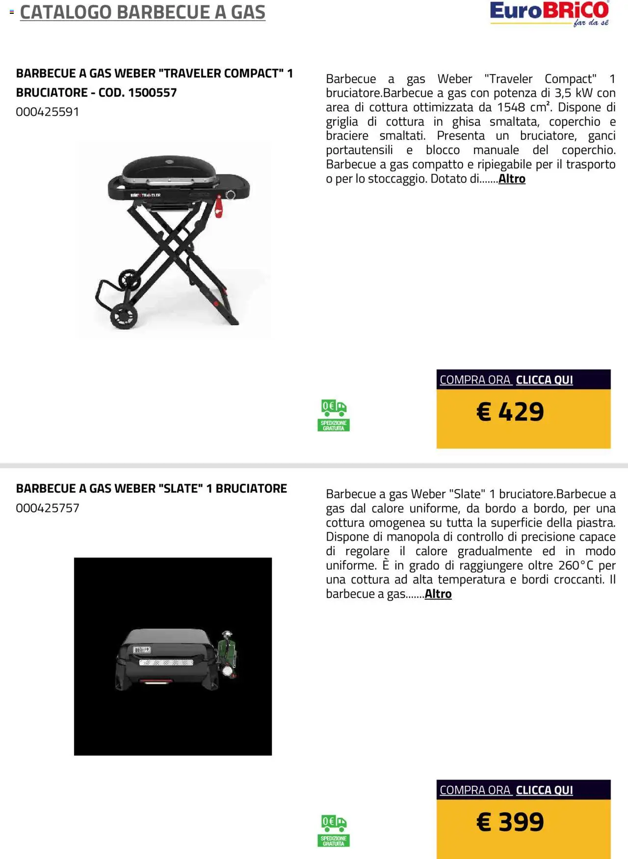Volantino Eurobrico del 23.07.2025 | Pagina: 38 | Prodotti: Barbecue, Barbecue a gas, Griglia