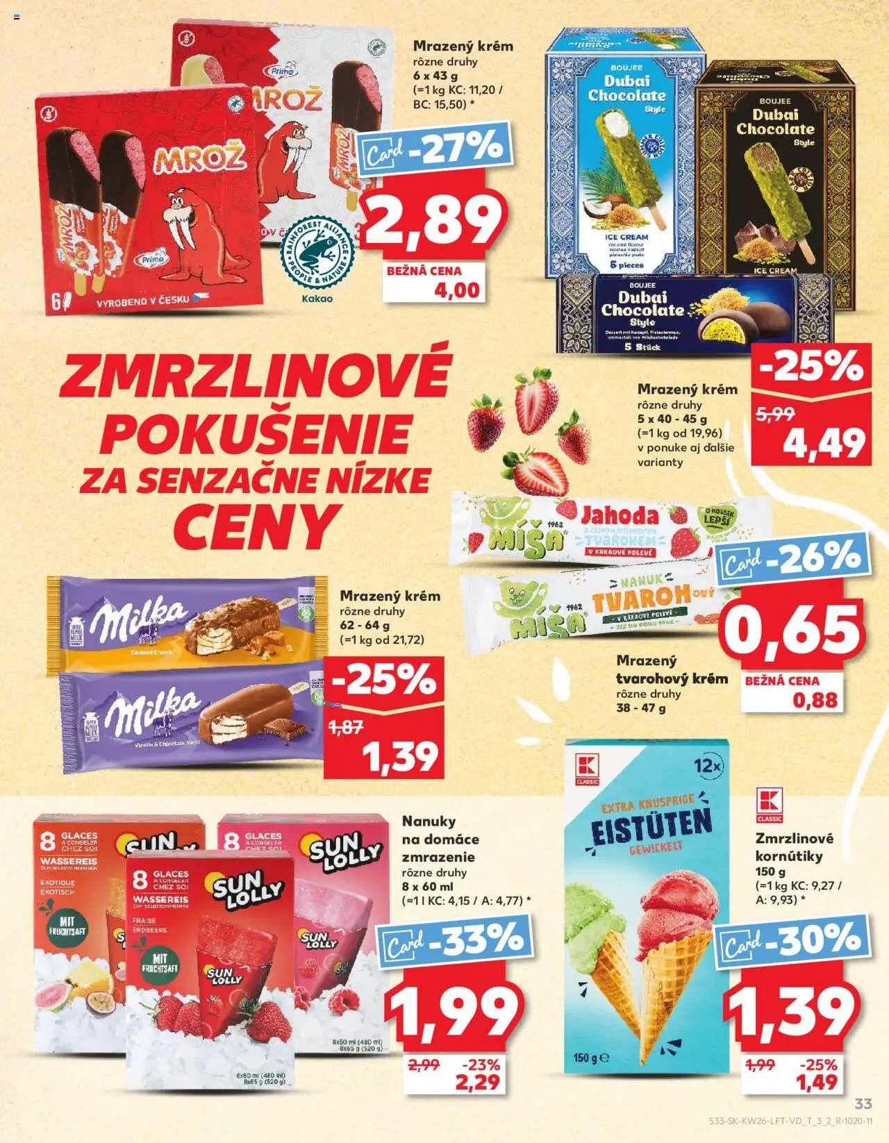 Nové Kaufland akcie – leták je platný od 26.06.2025 | Strana: 33 | Produkty: Nanuk, Krém, Milka, Nanuky