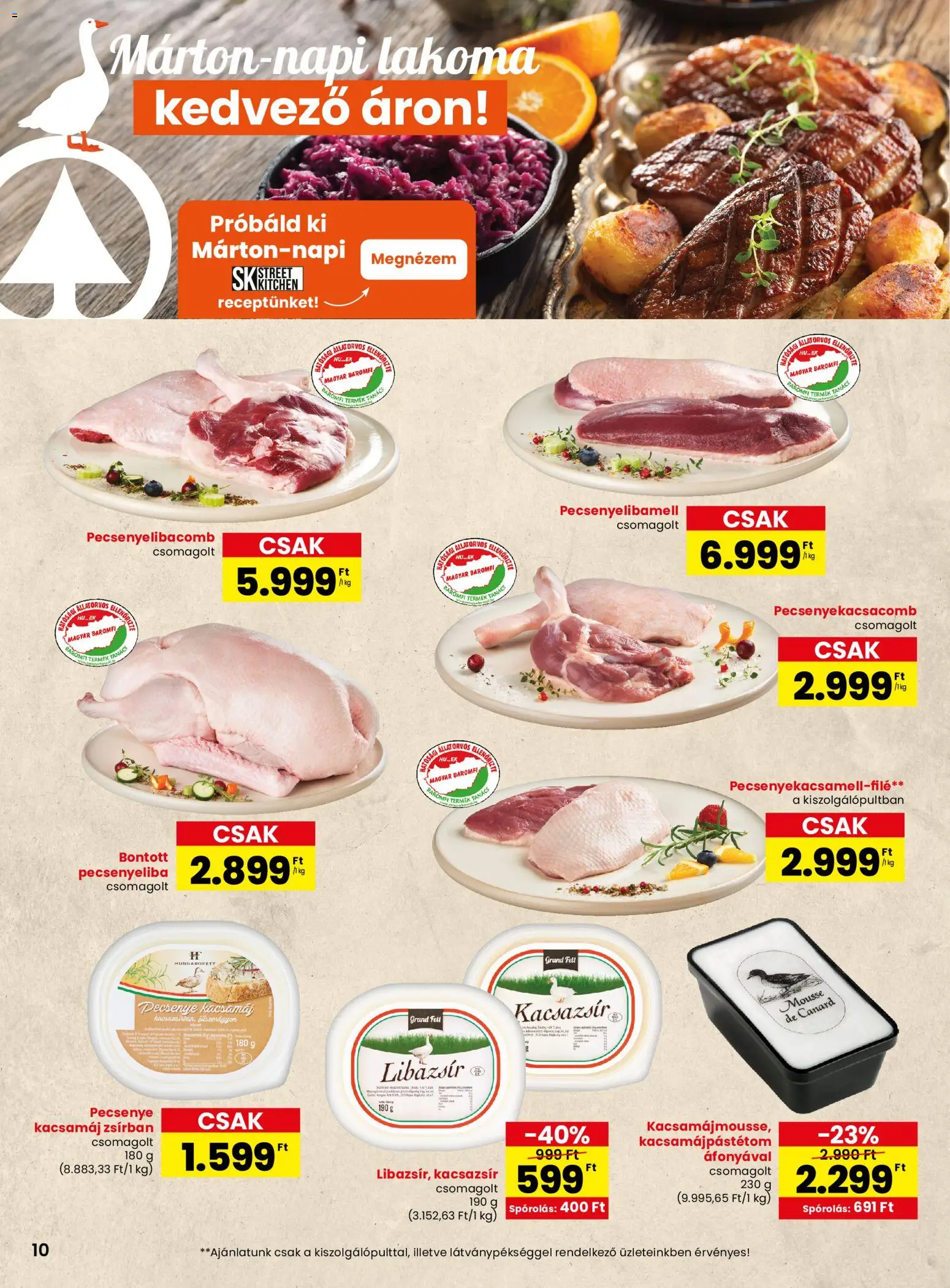 Spar akciós ujság - amely érvényes a következő dátumtól: 30.10.2025 | Oldal: 10 | Termékek: Kacsamáj, Libazsír, Kacsamájpástétom, Kacsazsir