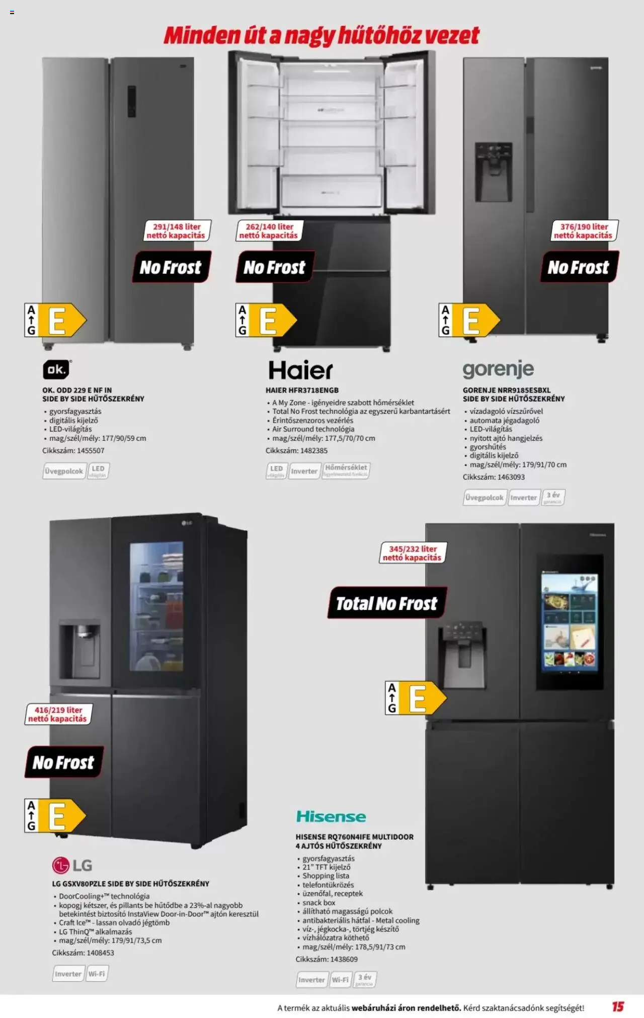 Media Markt akciós ujság - amely érvényes a következő dátumtól: 06.08.2025 | Oldal: 15 | Termékek: Hűtőszekrény, Polcok