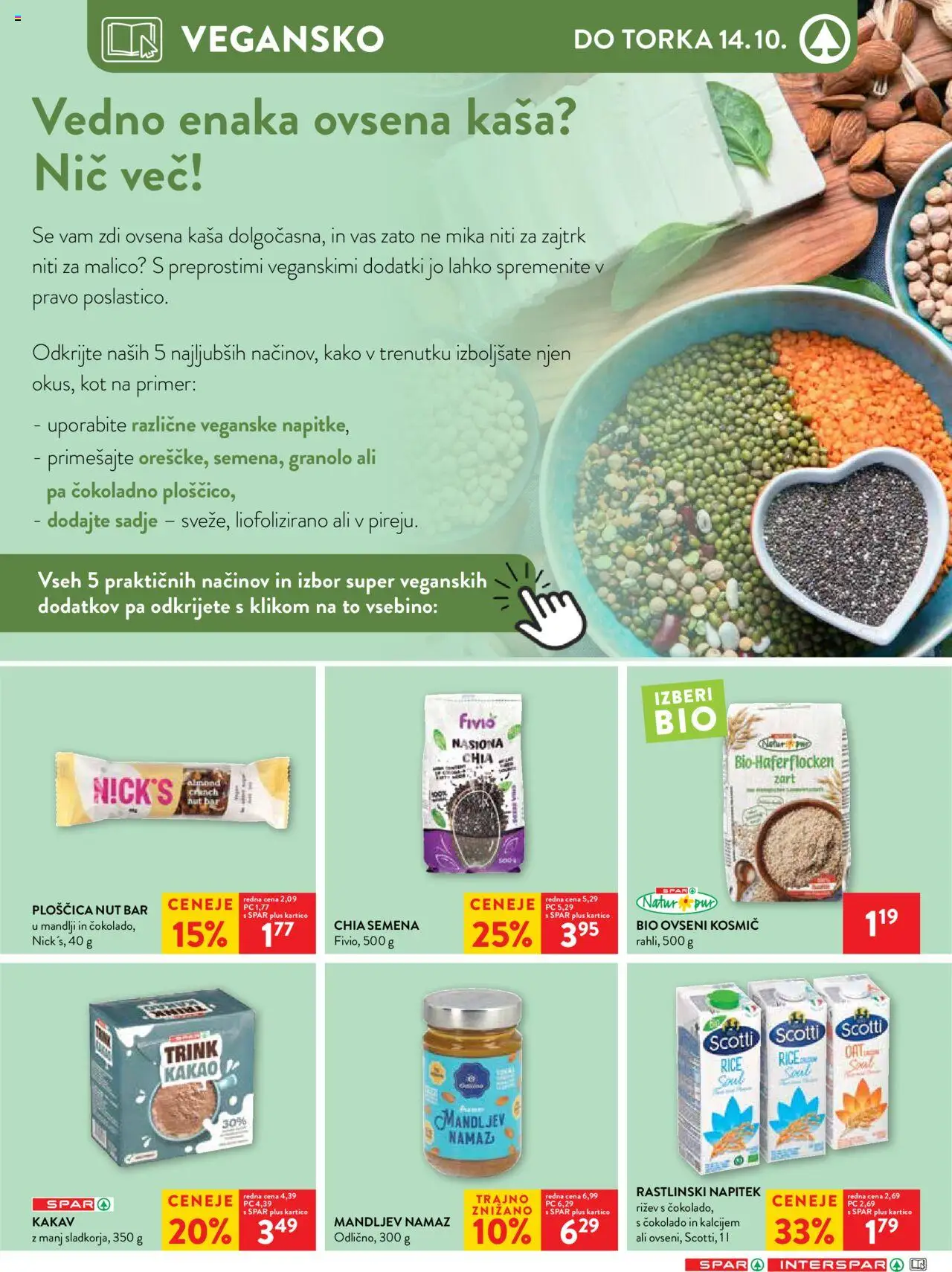 Novi Spar katalog ponudbe – veljaven od 08.10.2025 | Stran: 11 | Izdelki: Tijera de poda, Mandlji, Namaz, Sadje