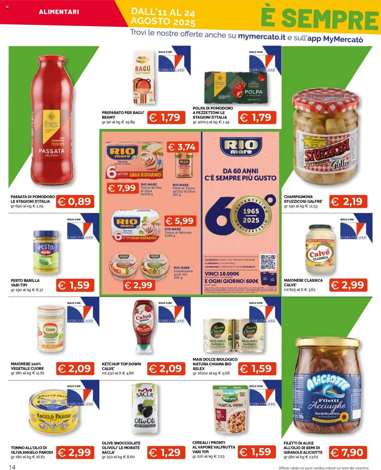 Volantino Mercatò del 11.08.2025 | Pagina: 14 | Prodotti: Olive, Top, Acciughe, Mais