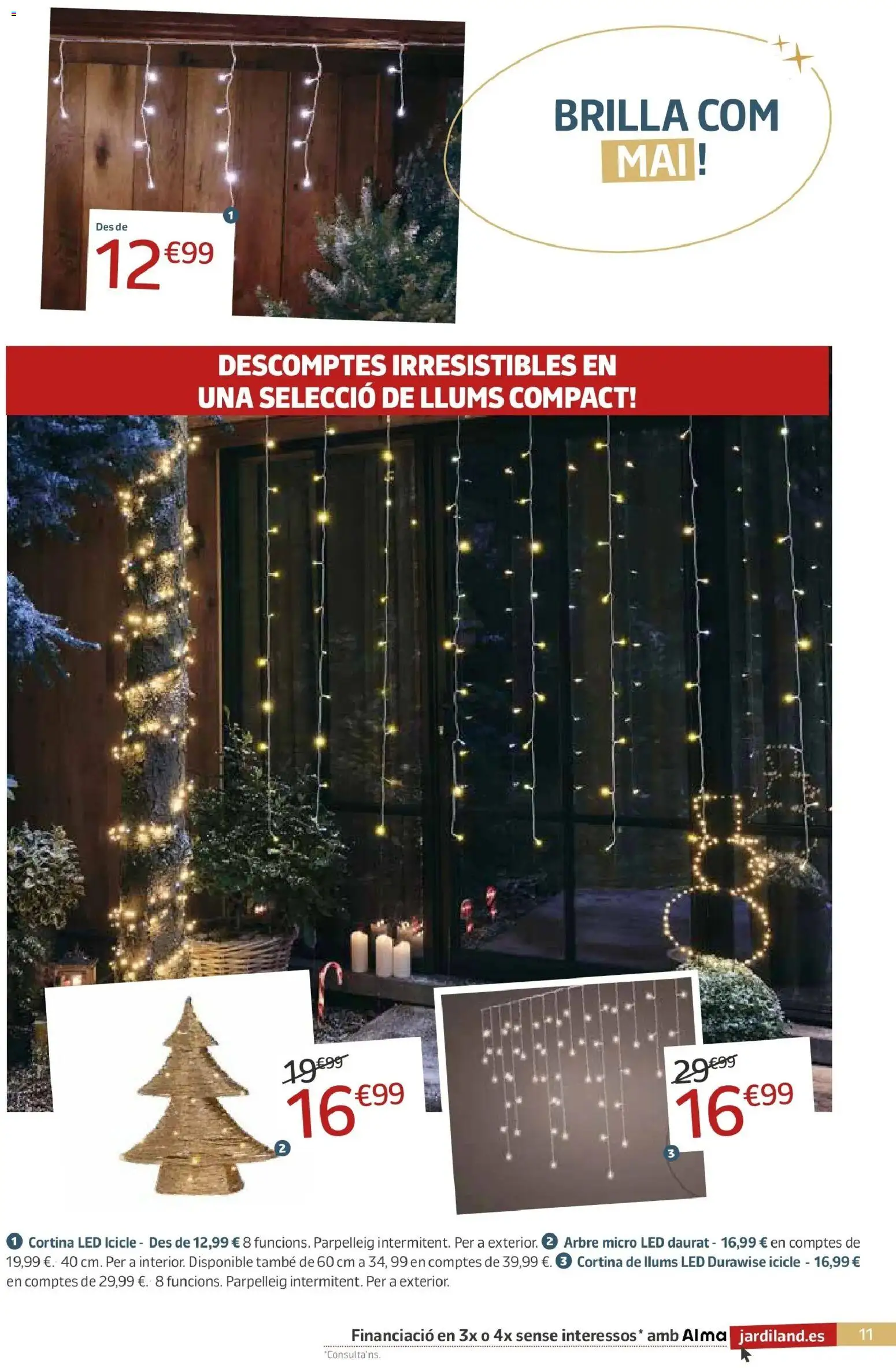 Jardiland - DEIXA QUE LA MÀGIA T’ENVOLTI, ÉS NADAL! │ válido desde el 19.11.2025 | Página: 11 | Productos: Cortina