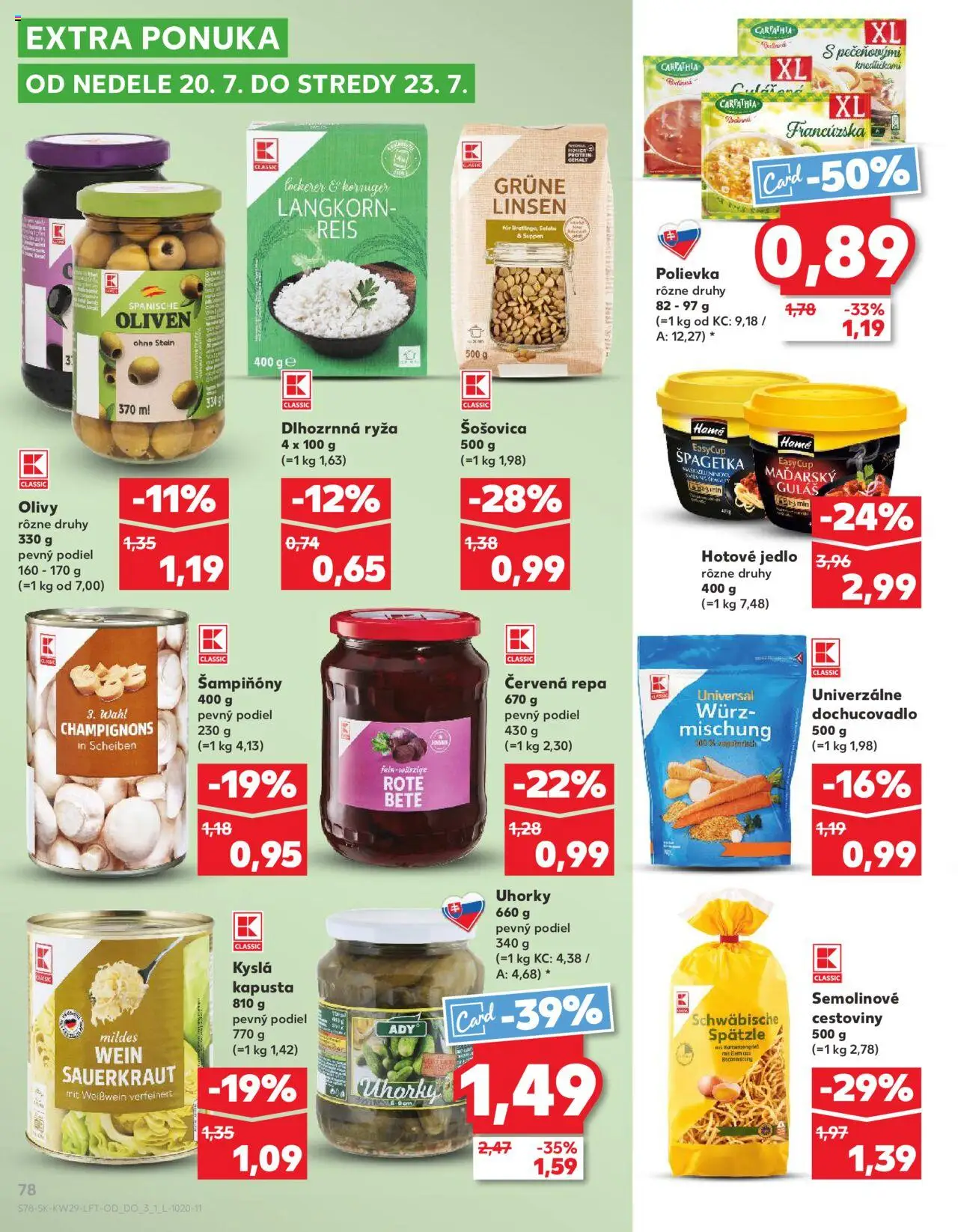 Nové Kaufland akcie – leták je platný od 17.07.2025 | Strana: 78 | Produkty: Kapusta, Protein, Šošovica, Uhorky