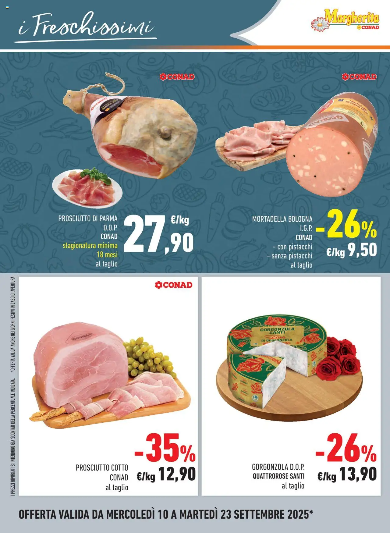 Volantino Conad del 10.09.2025 | Pagina: 14 | Prodotti: Prosciutto di Parma, Prosciutto Cotto, Pistacchi, Gorgonzola