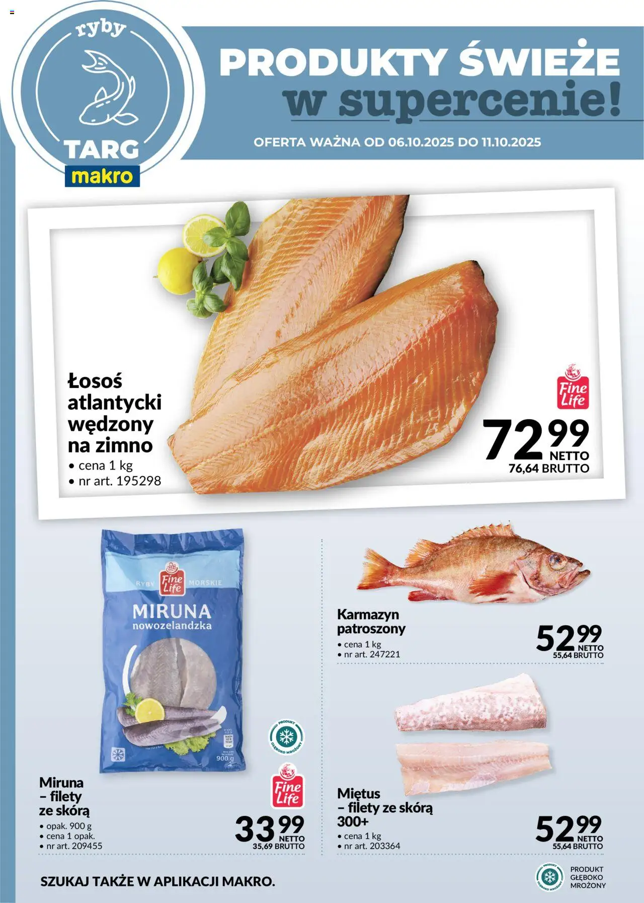 Makro Gazetka - Produkty świeże w supercenie od 06.10.2025 | Strona: 4 | Produkty: Łosoś atlantycki, Miruna, Łosoś, Ryby