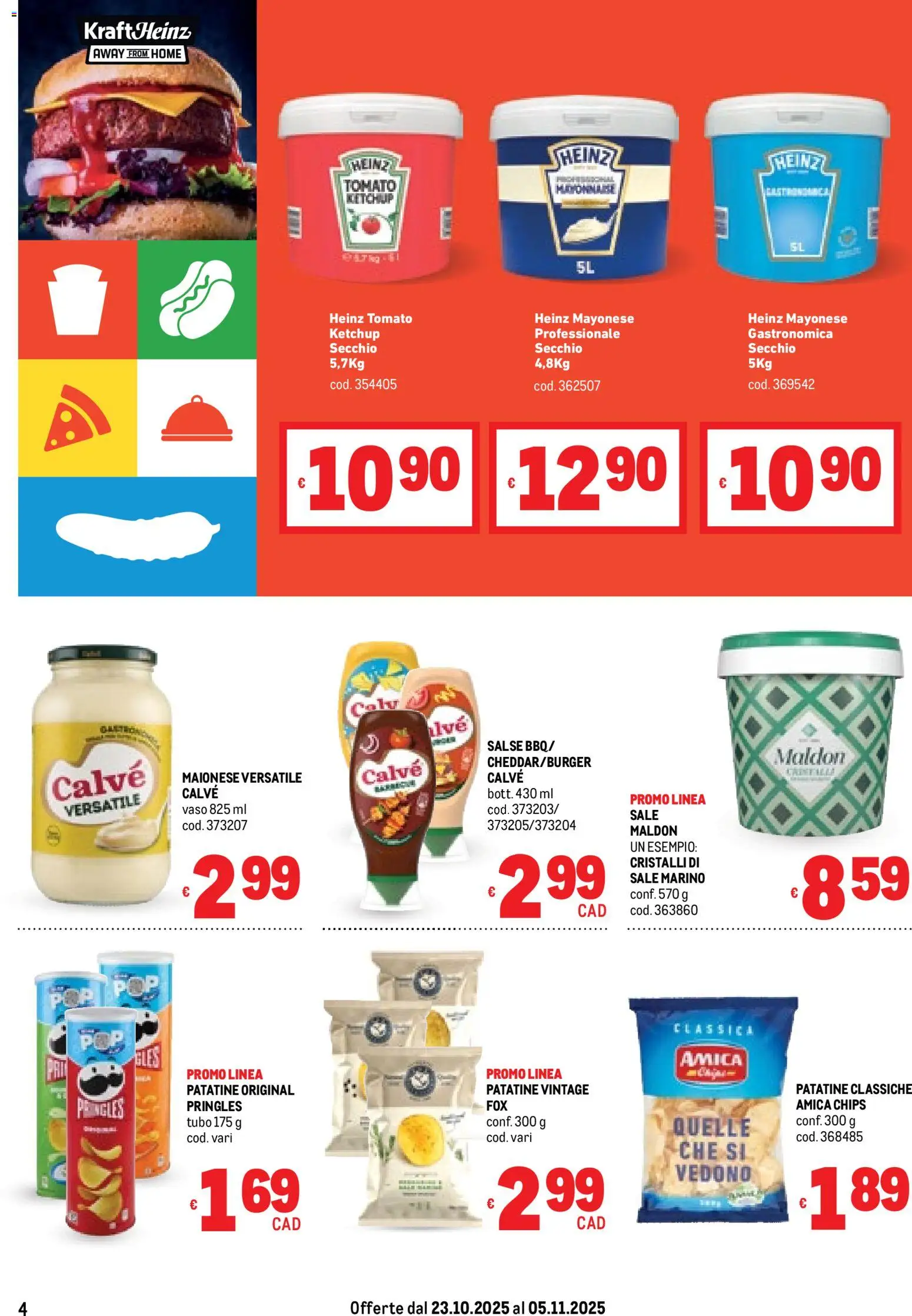 Volantino Metro del 23.10.2025 | Pagina: 4 | Prodotti: Patatine, Ketchup, Maionese, Tubo