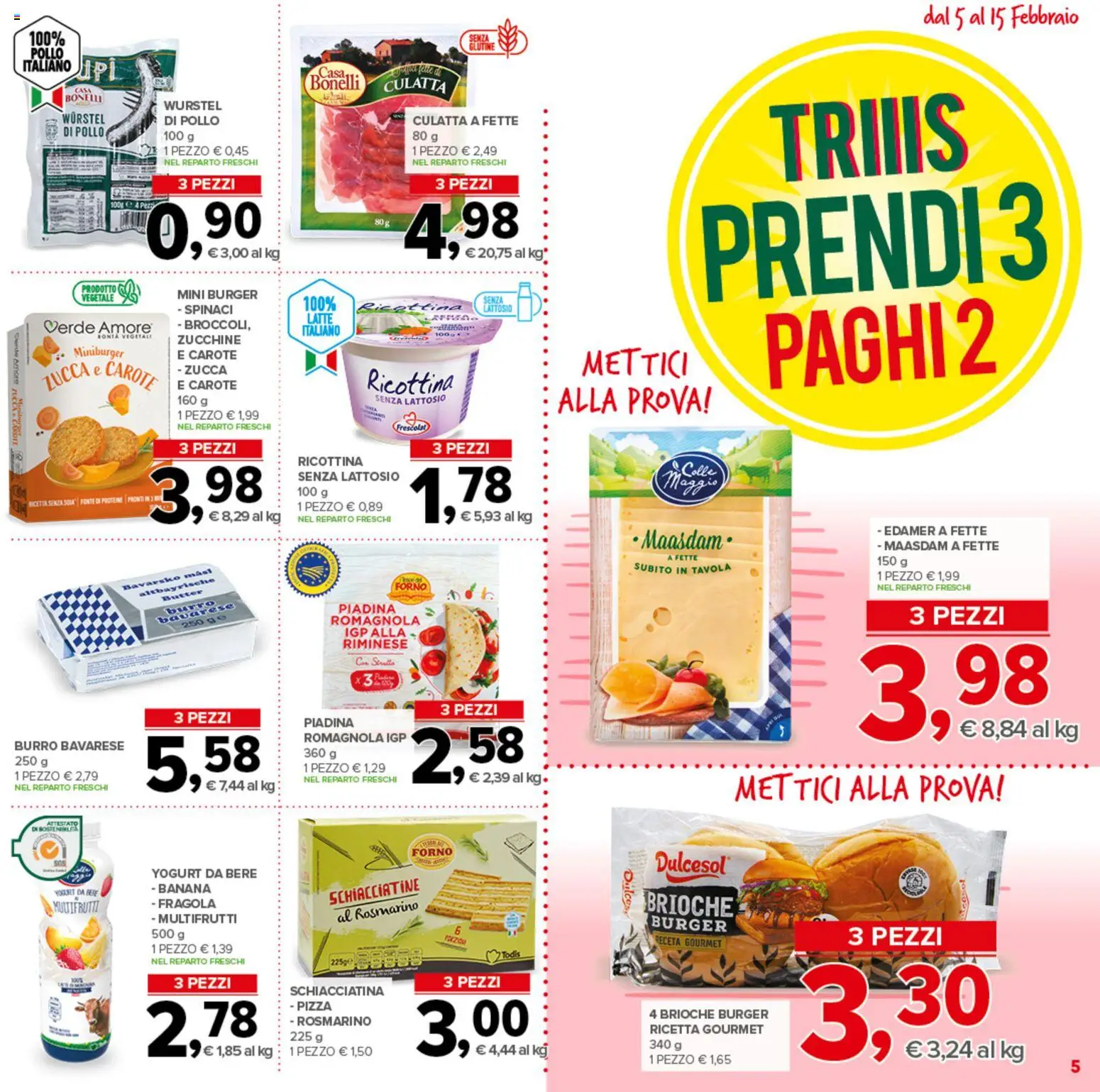 Volantino Todis del 05.02.2026 | Pagina: 5 | Prodotti: Pizza, Latte, Wurstel, Forno