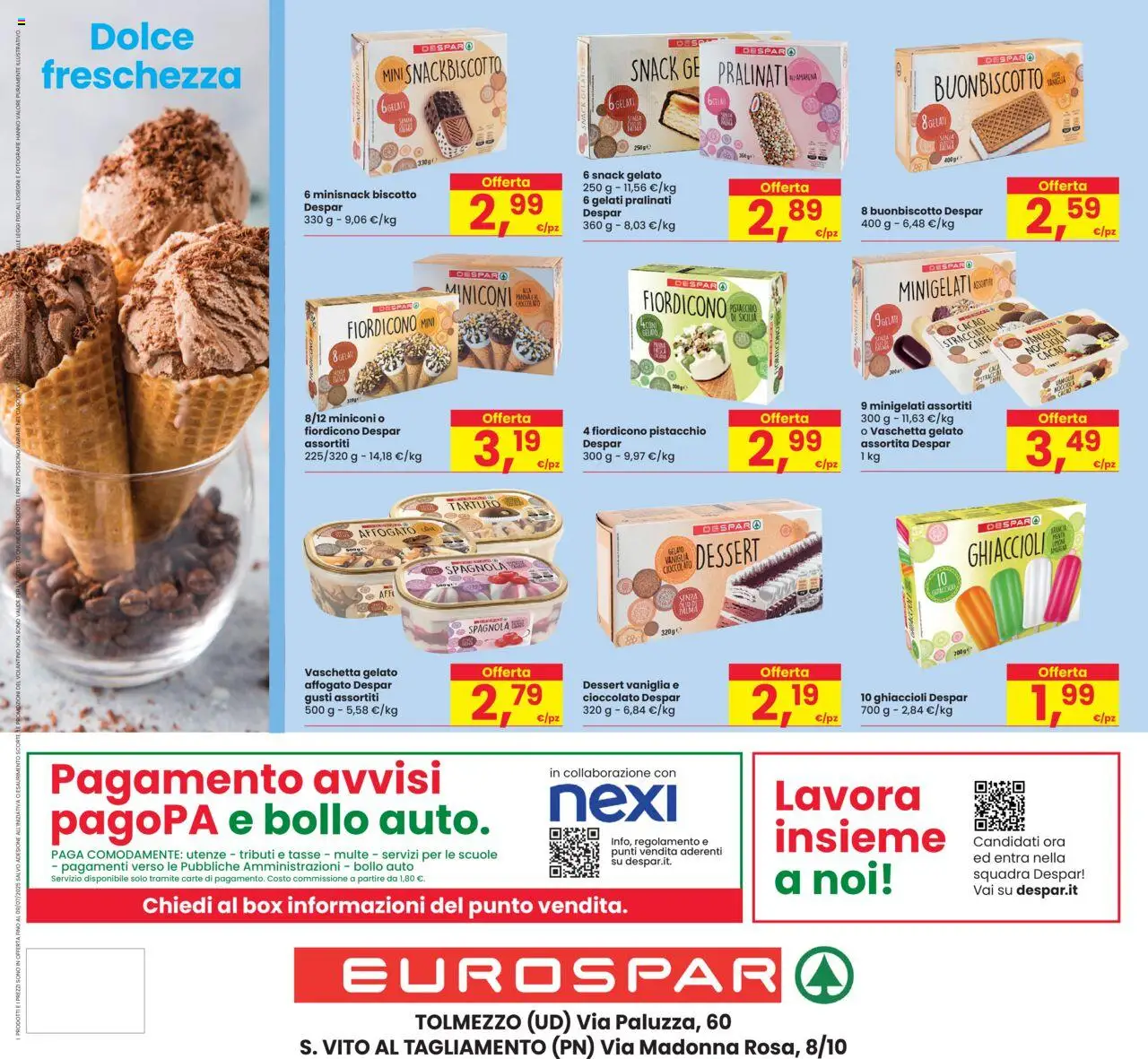 Volantino Eurospar del 26.06.2025 | Pagina: 24 | Prodotti: Caffè, Cioccolato, Ghiaccioli, Cacao