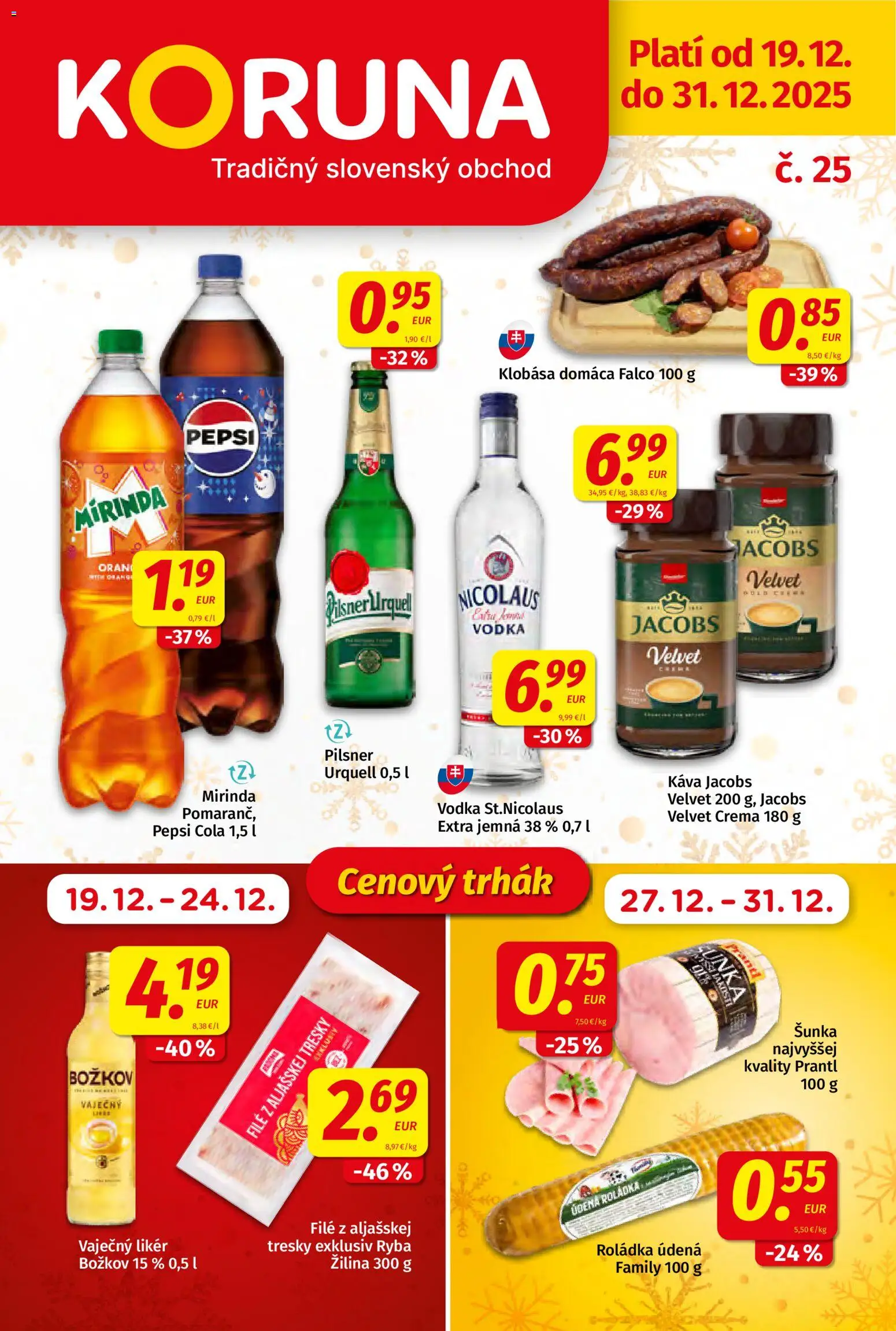 Nové Koruna akcie – leták je platný od 19.12.2025 | Strana: 1 | Produkty: Jacobs Velvet, Pilsner Urquell, Pepsi, Cola