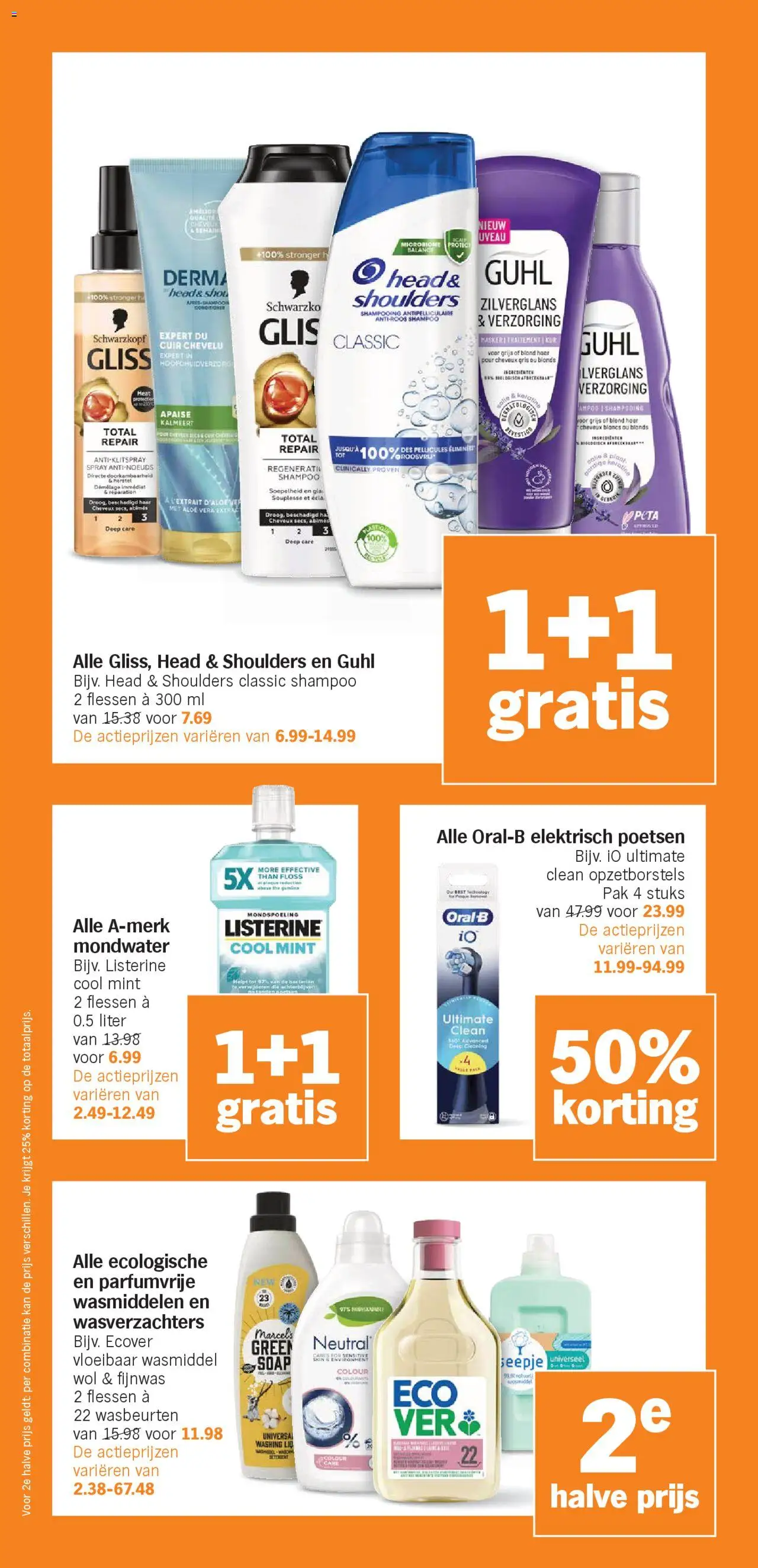  | Pagina: 32 | Producten: Mondwater, Kan, Shampoo, Conditioner