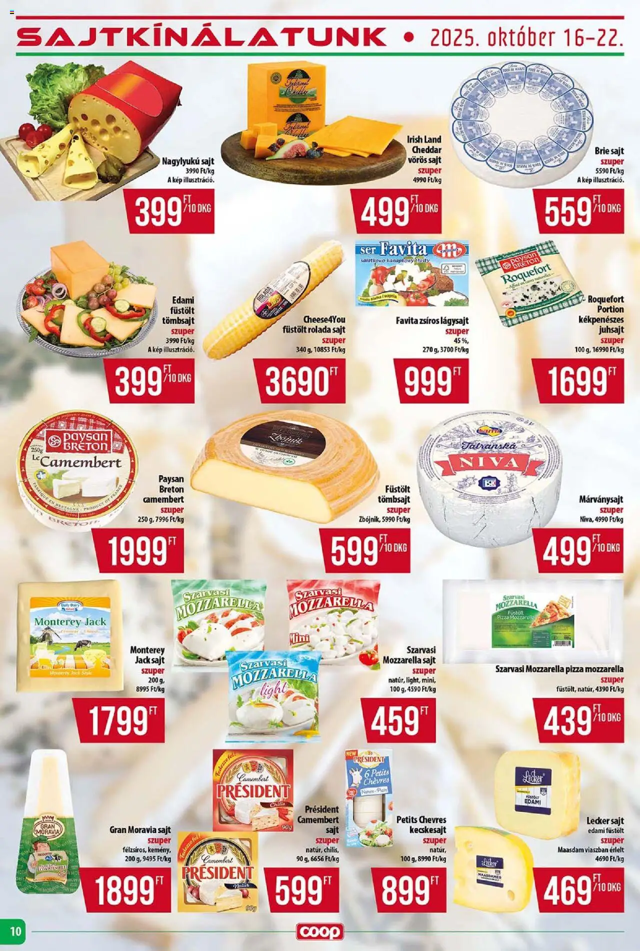 COOP akciós ujság - amely érvényes a következő dátumtól: 16.10.2025 | Oldal: 10 | Termékek: Mozzarella, Juhsajt, Sajt, Cheddar