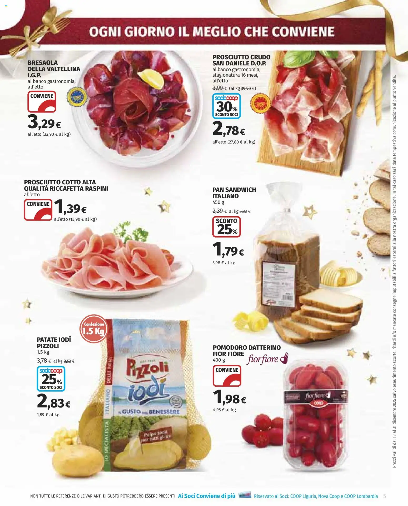 Volantino COOP del 18.12.2025 | Pagina: 5 | Prodotti: Prosciutto Crudo, Patate, Pomodoro, Prosciutto