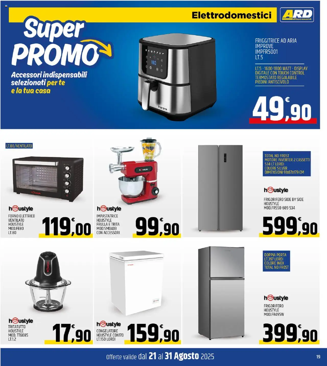 Volantino ARD Discount del 21.08.2025 | Pagina: 19 | Prodotti: Friggitrice ad aria, Tè, Impastatrice, Forno elettrico