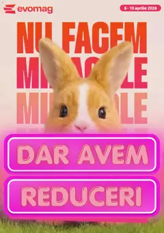 Ofertele evoMag valabile de la 06.04.2026