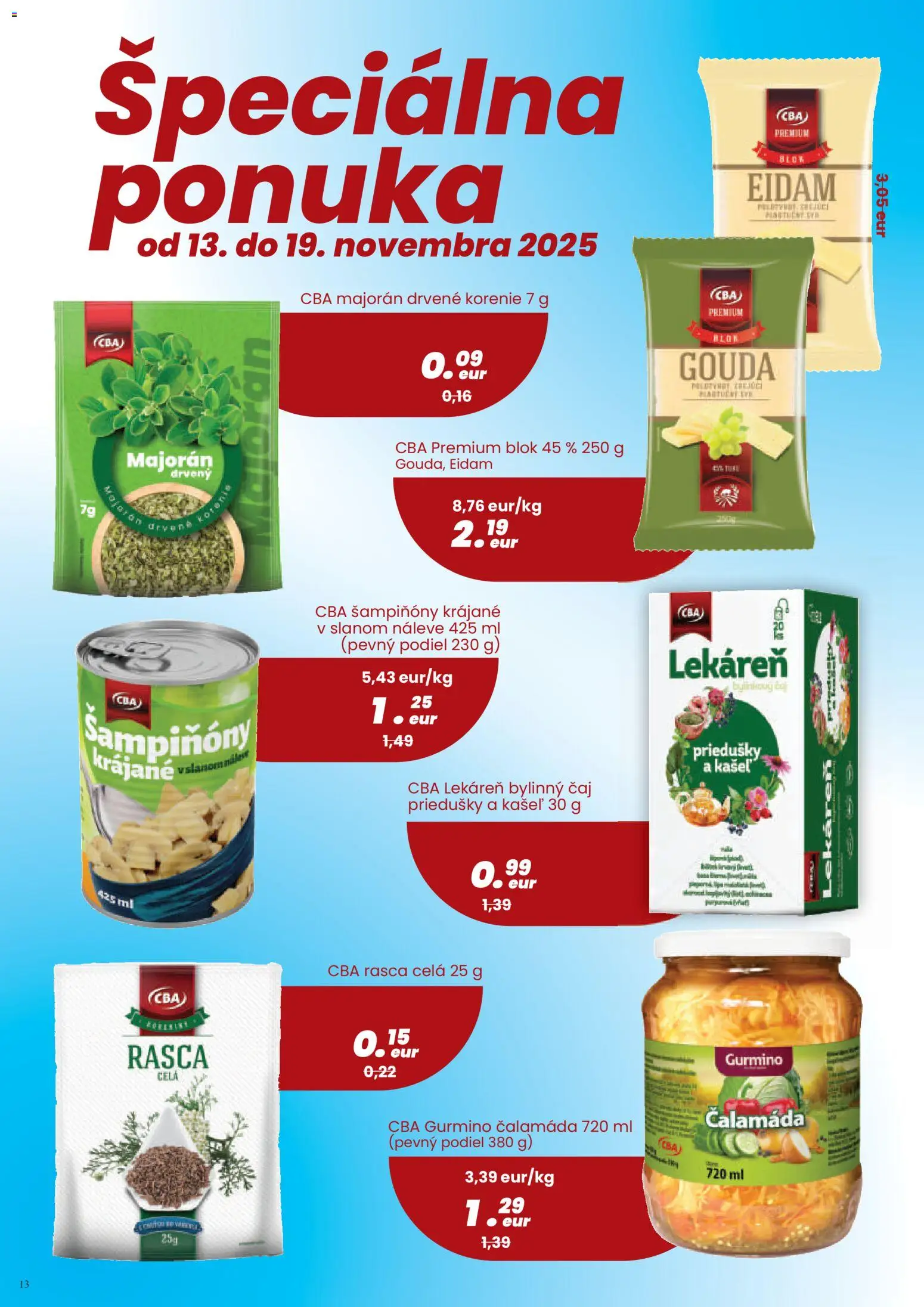 Nové Nitrazdroj akcie – leták je platný od 06.11.2025 | Strana: 13 | Produkty: Čaj, Gouda, Eidam, Korenie