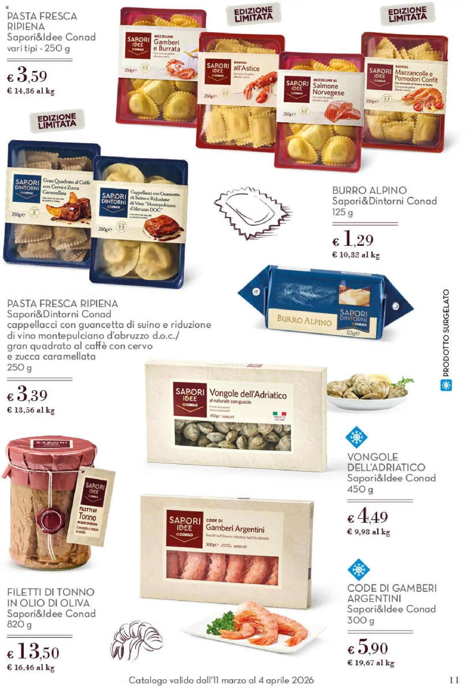 Volantino Spazio Conad del 11.03.2026 | Pagina: 11 | Prodotti: Mazzancolle, Pomodori, Pasta, Olio di Oliva