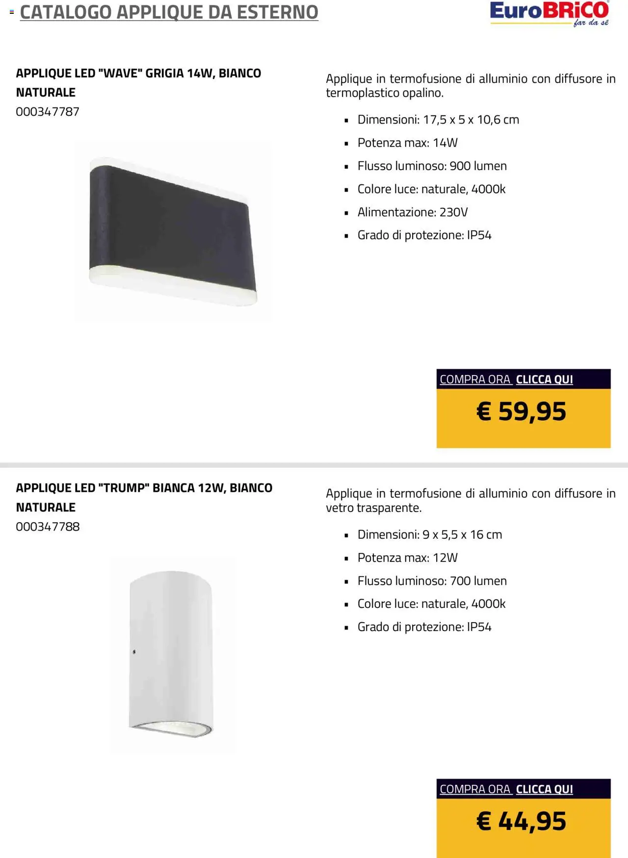 Volantino Eurobrico del 23.07.2025 | Pagina: 12 | Prodotti: Alluminio