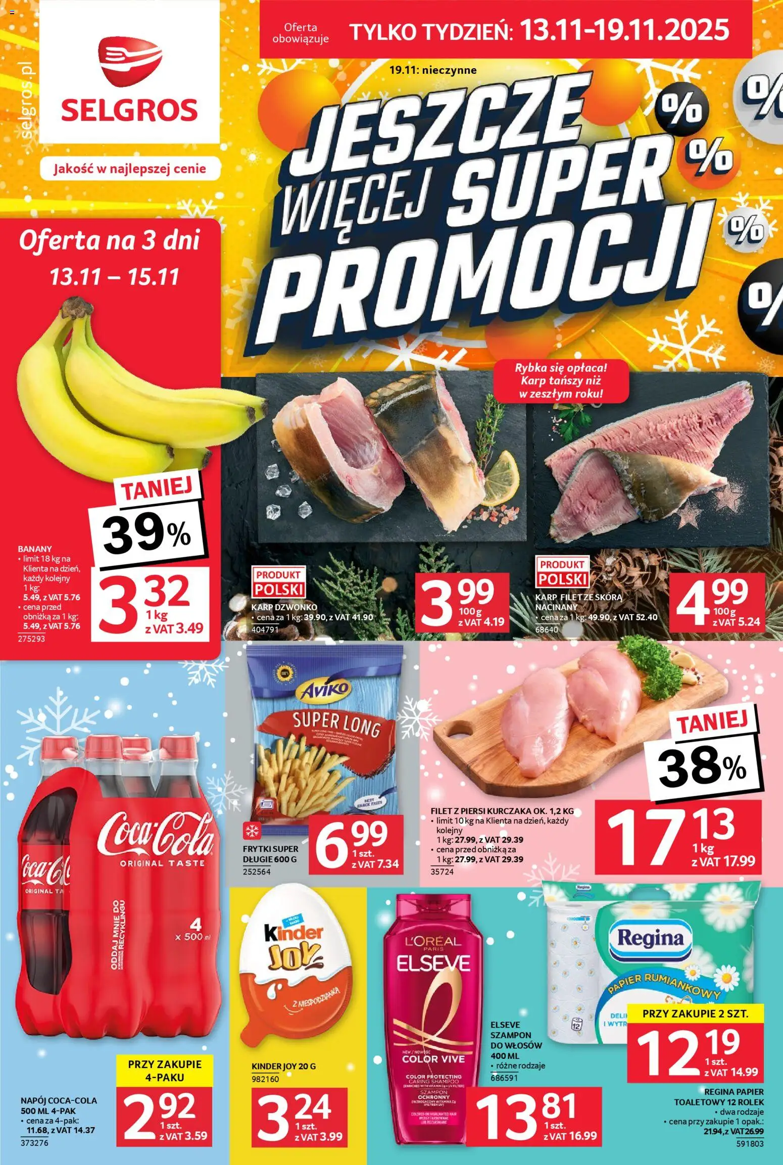 Selgros cash&carry Gazetka - Jeszcze więcej super promocji od 13.11.2025 | Strona: 1 | Produkty: Piersi, Filet z piersi kurczaka, Banany, Frytki