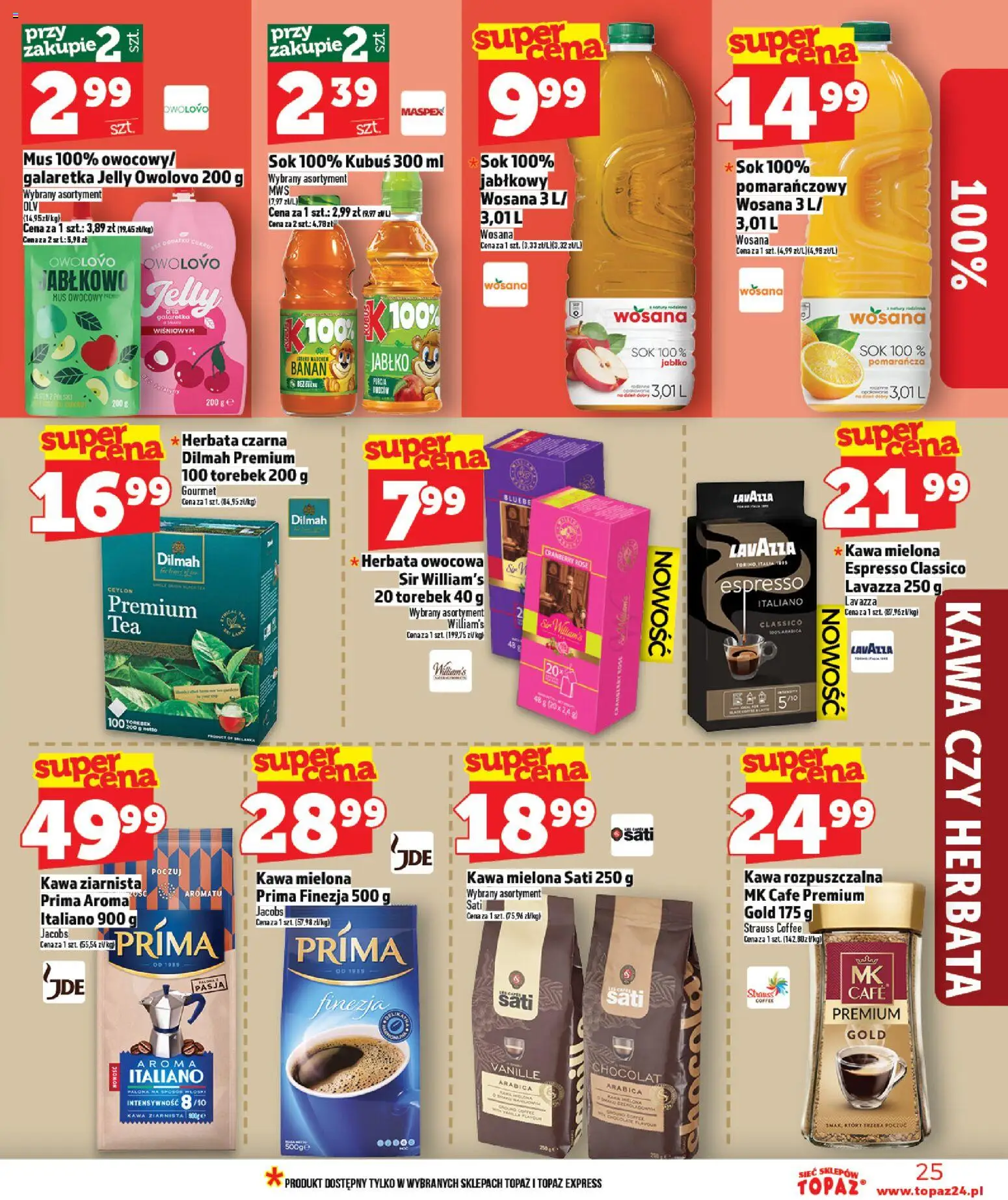 Topaz Gazetka - Ceny małe na stałe od 12.02.2026 | Strona: 25 | Produkty: Kawa ziarnista, Sok, Banan, Herbata