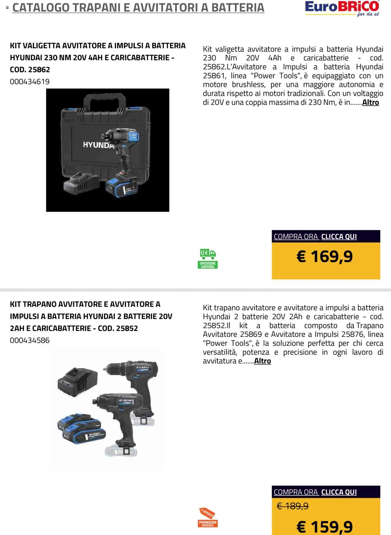 Volantino Eurobrico del 23.07.2025 | Pagina: 19 | Prodotti: Trapano, Valigetta, Batteria, Batterie