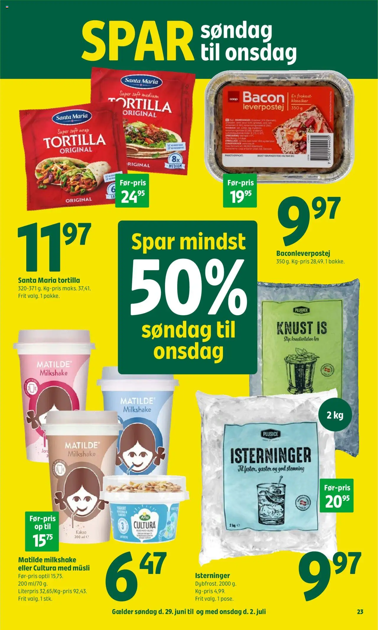 Coop 365 Tilbudsavis gyldig fra 26.06.2025 | Side: 23 | Produkter: Kakao, Leverpostej, Is, Bacon
