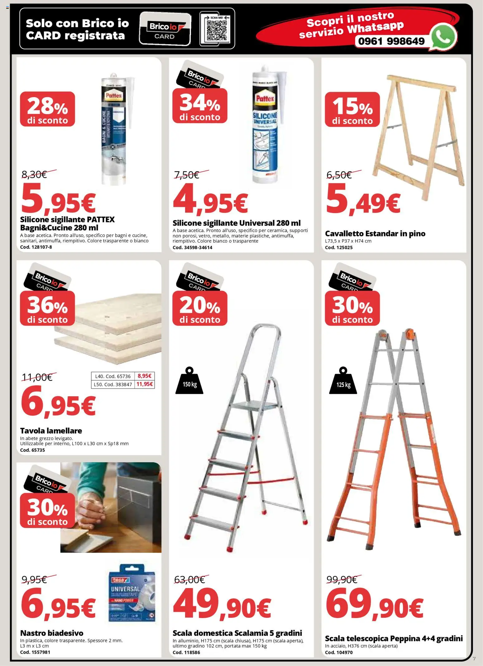 Volantino Brico io del 06.12.2025 | Pagina: 7 | Prodotti: Scala, Silicone