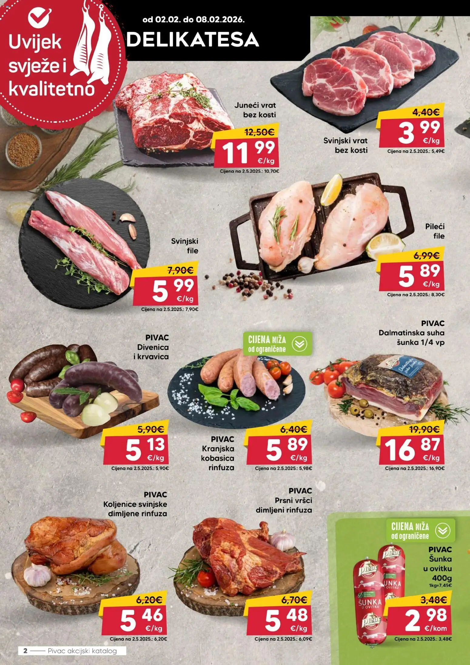 Pivac katalog | vrijedi od 02.02.2026 | Stranica: 2 | Proizvodi: Svinjski vrat, Šunka, Kranjska kobasica, Kobasica