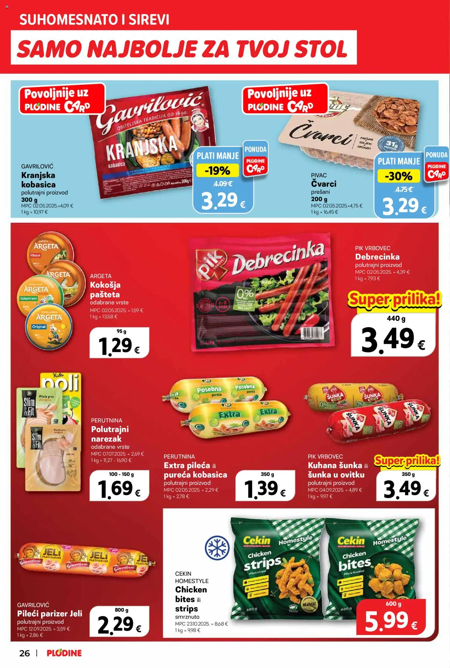 Plodine katalog | vrijedi od 11.03.2026 | Stranica: 26 | Proizvodi: Šunka, Narezak, Pašteta, Parizer