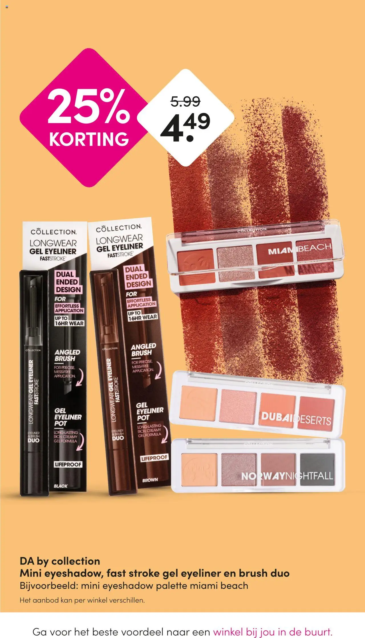  | Pagina: 16 | Producten: Kan, Gel, Eyeliner