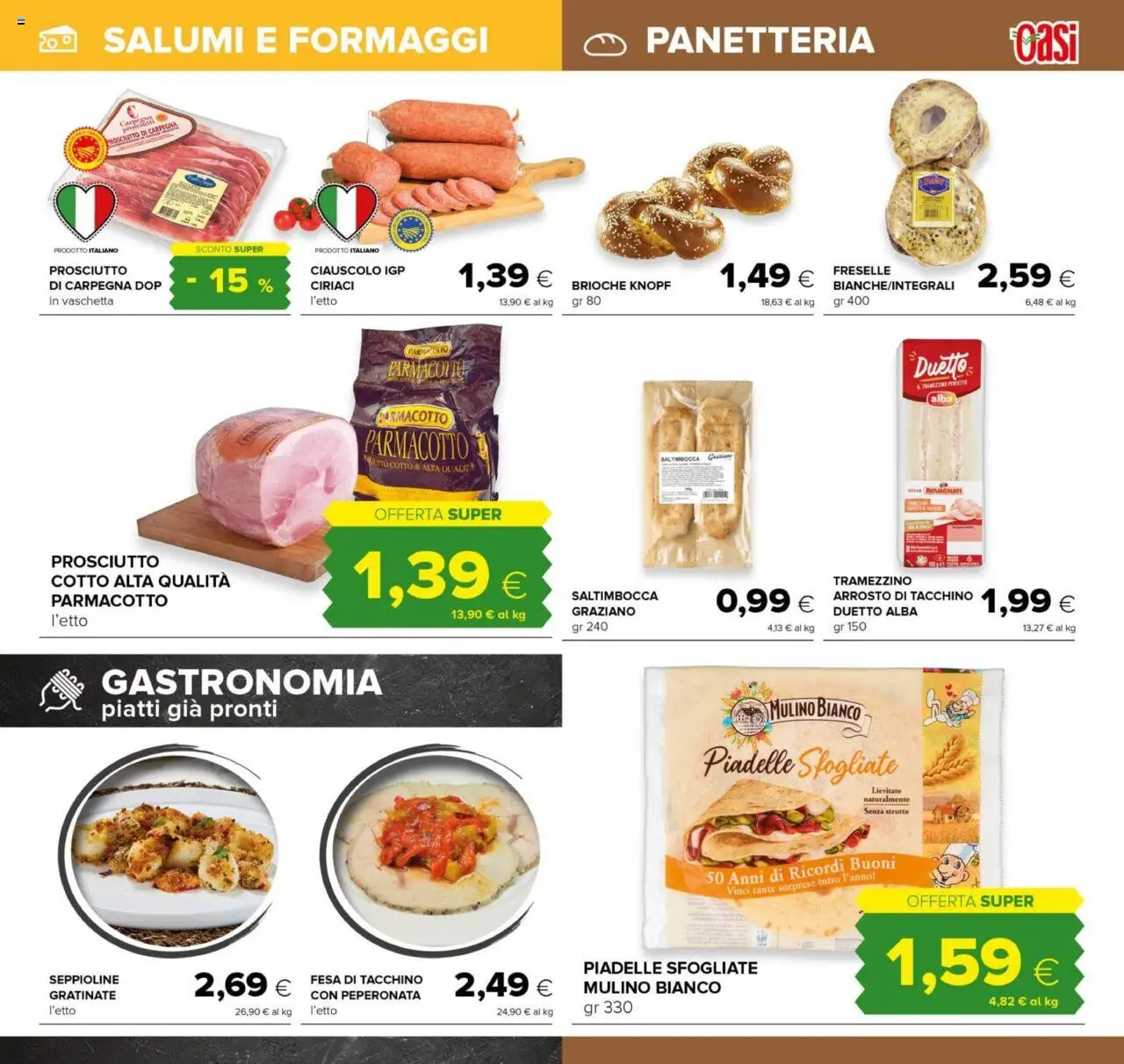Volantino Oasi del 21.08.2025 | Pagina: 15 | Prodotti: Arrosto, Tacchino, Noci, Tramezzino