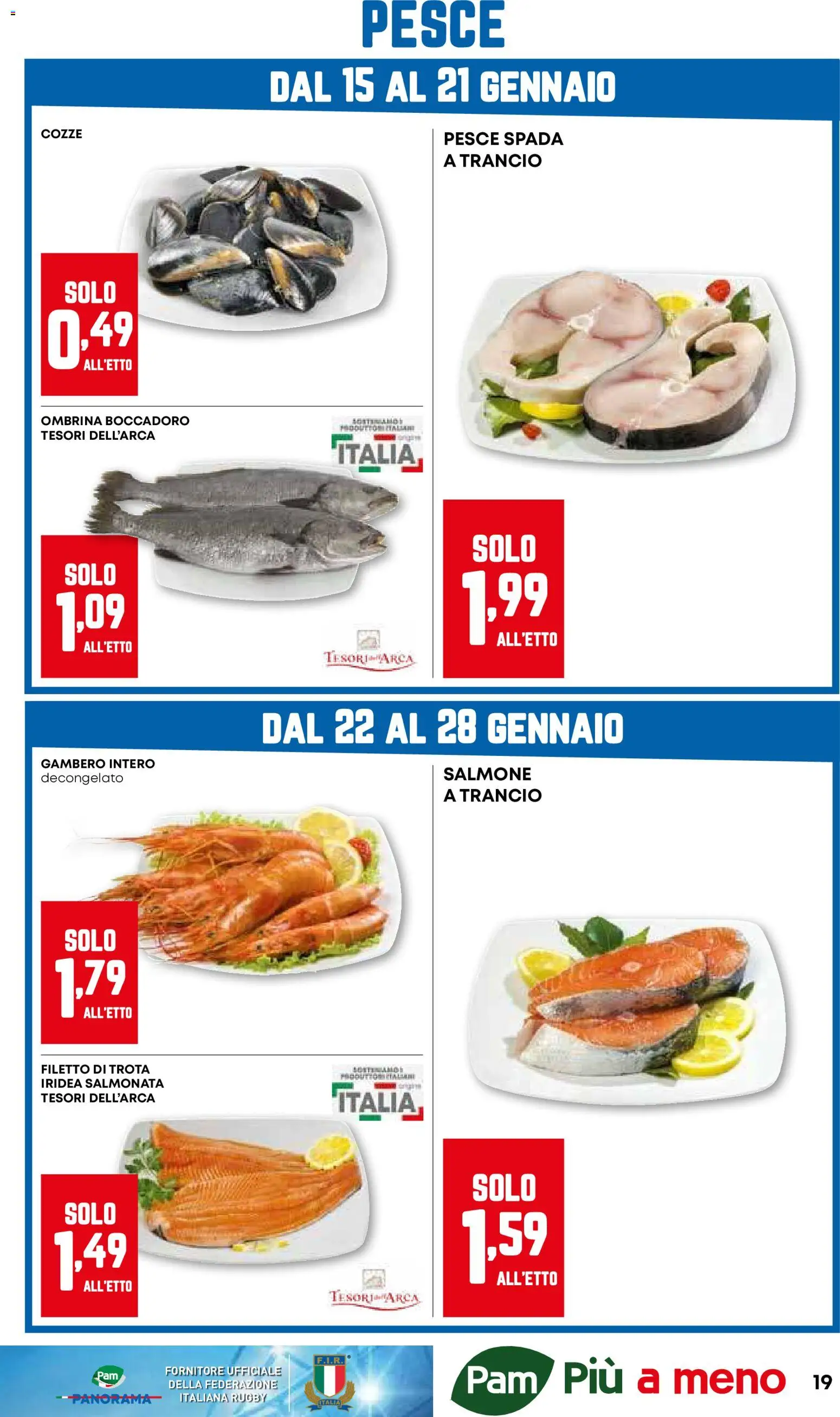 Volantino PAM del 15.01.2026 | Pagina: 19 | Prodotti: Salmone, Cozze, Trota, Pesce spada