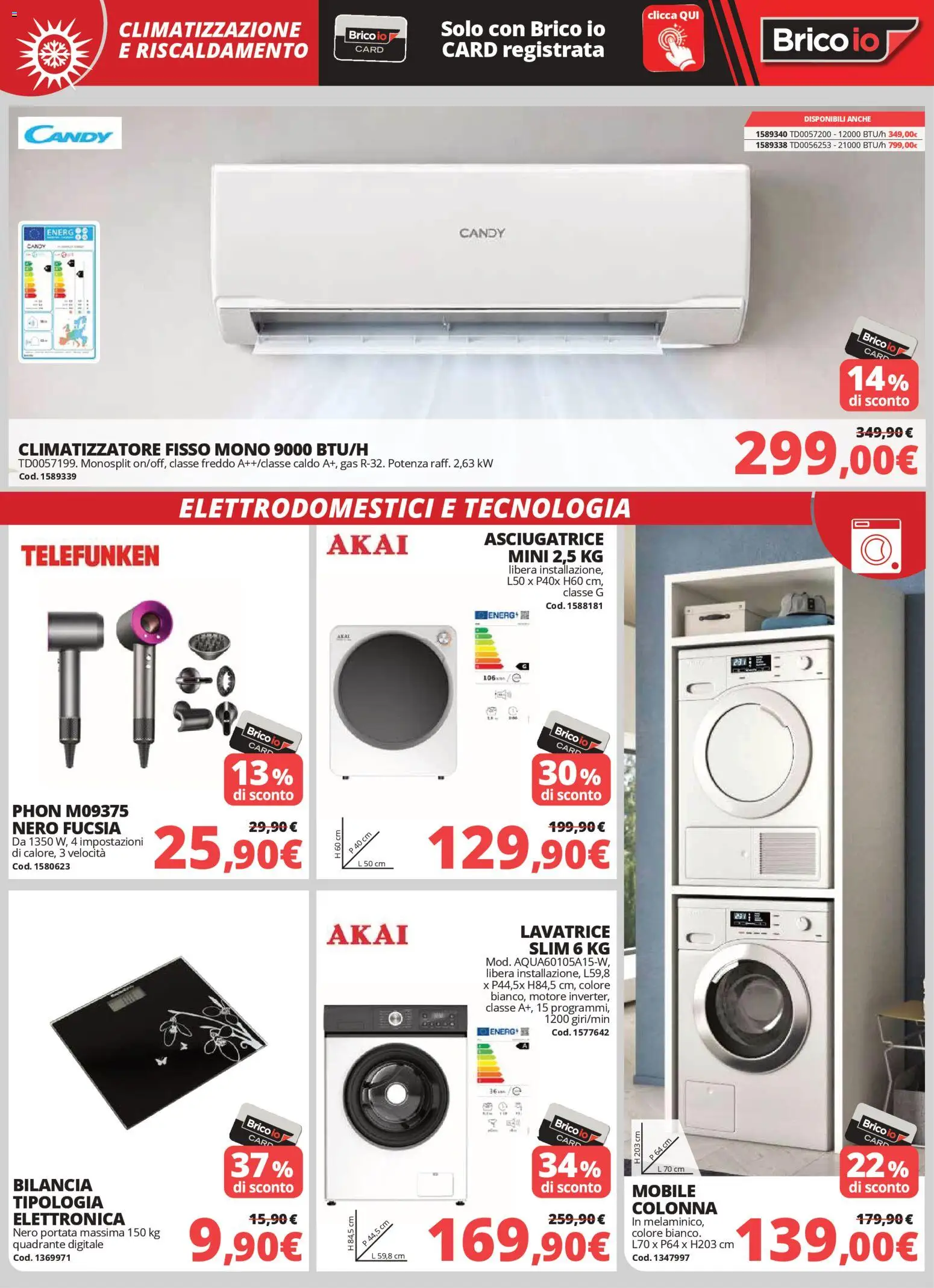 Volantino Brico io del 02.04.2026 | Pagina: 16 | Prodotti: Climatizzatore, Lavatrice, Asciugatrice, Bilancia
