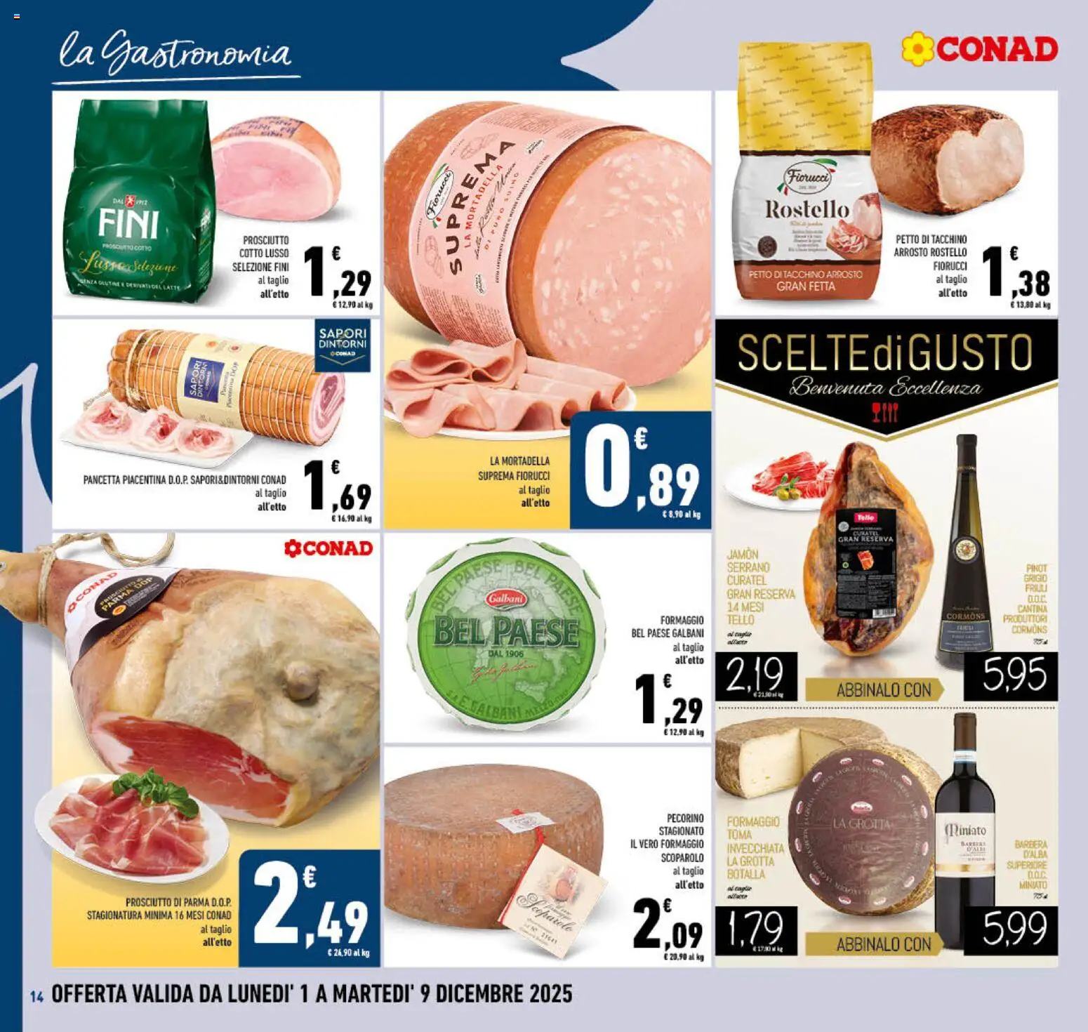 Volantino Conad del 01.12.2025 | Pagina: 14 | Prodotti: Prosciutto Cotto, Prosciutto, Mortadella, Pecorino