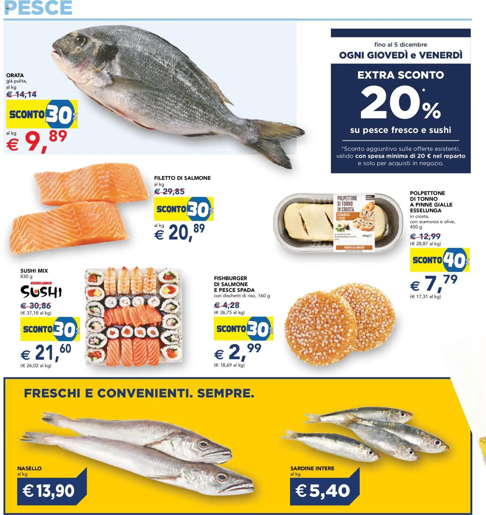Volantino Esselunga S del 23.10.2025 | Pagina: 18 | Prodotti: Salmone, Pesce, Orata, Pesce spada