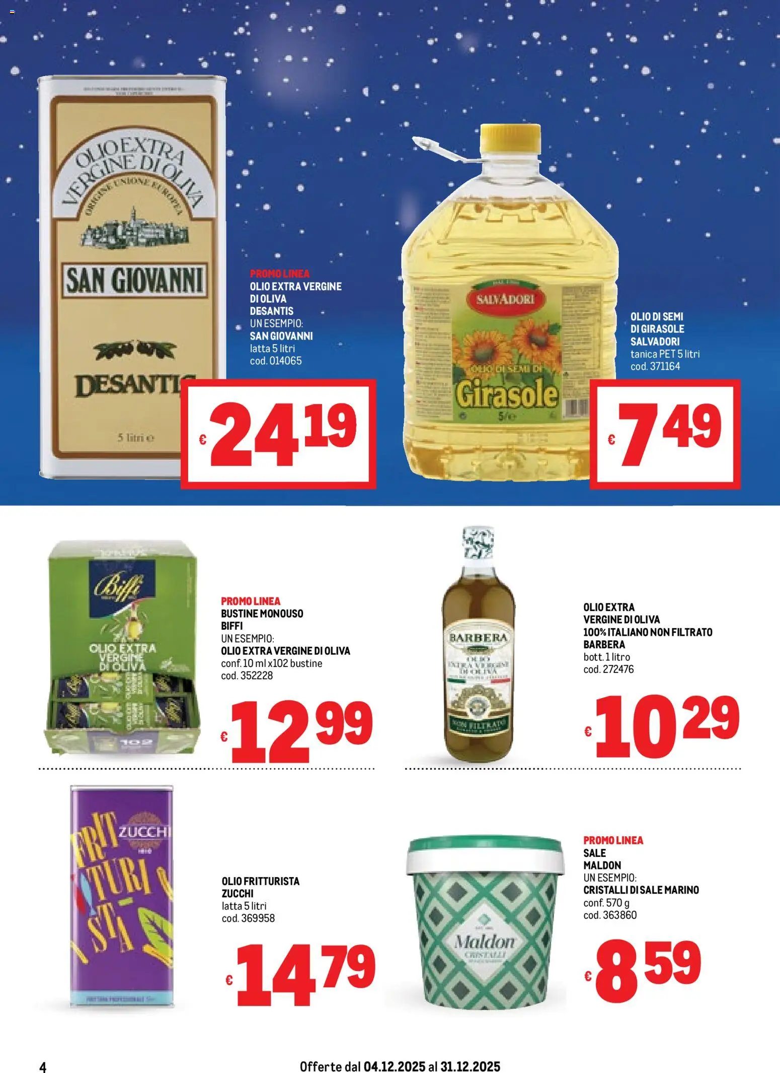 Volantino Metro del 04.12.2025 | Pagina: 4 | Prodotti: Sale, Olio, Tanica, Olio extra vergine