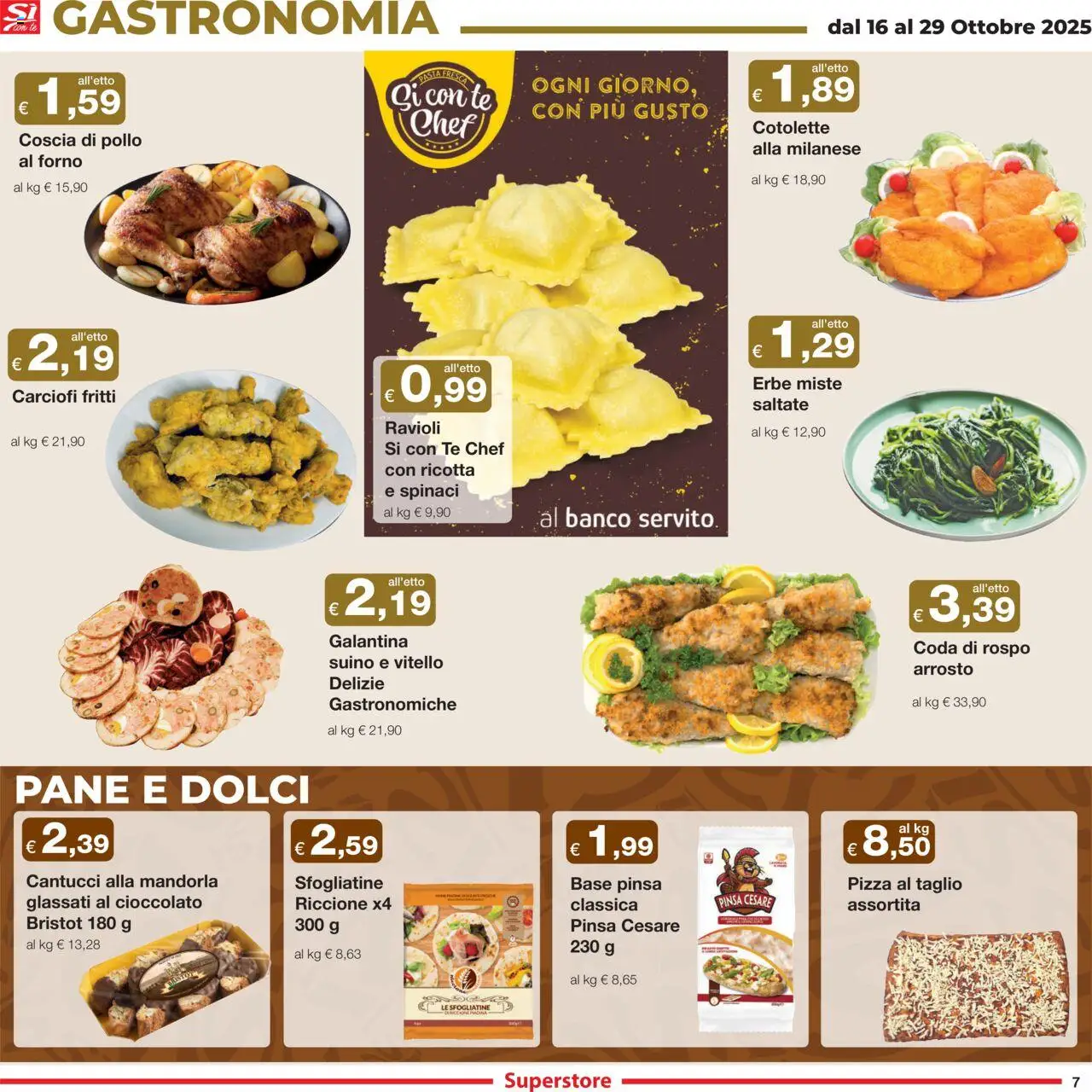 Volantino Sì con Te del 16.10.2025 | Pagina: 7 | Prodotti: Arrosto, Pasta, Spinaci, Carciofi