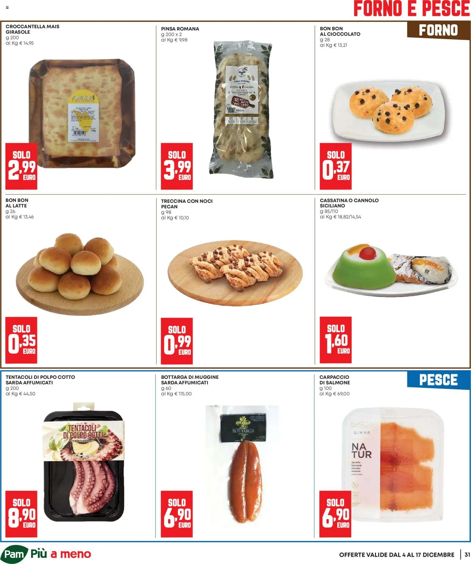 Volantino Panorama del 04.12.2025 | Pagina: 31 | Prodotti: Pesce, Polpo, Latte, Mais