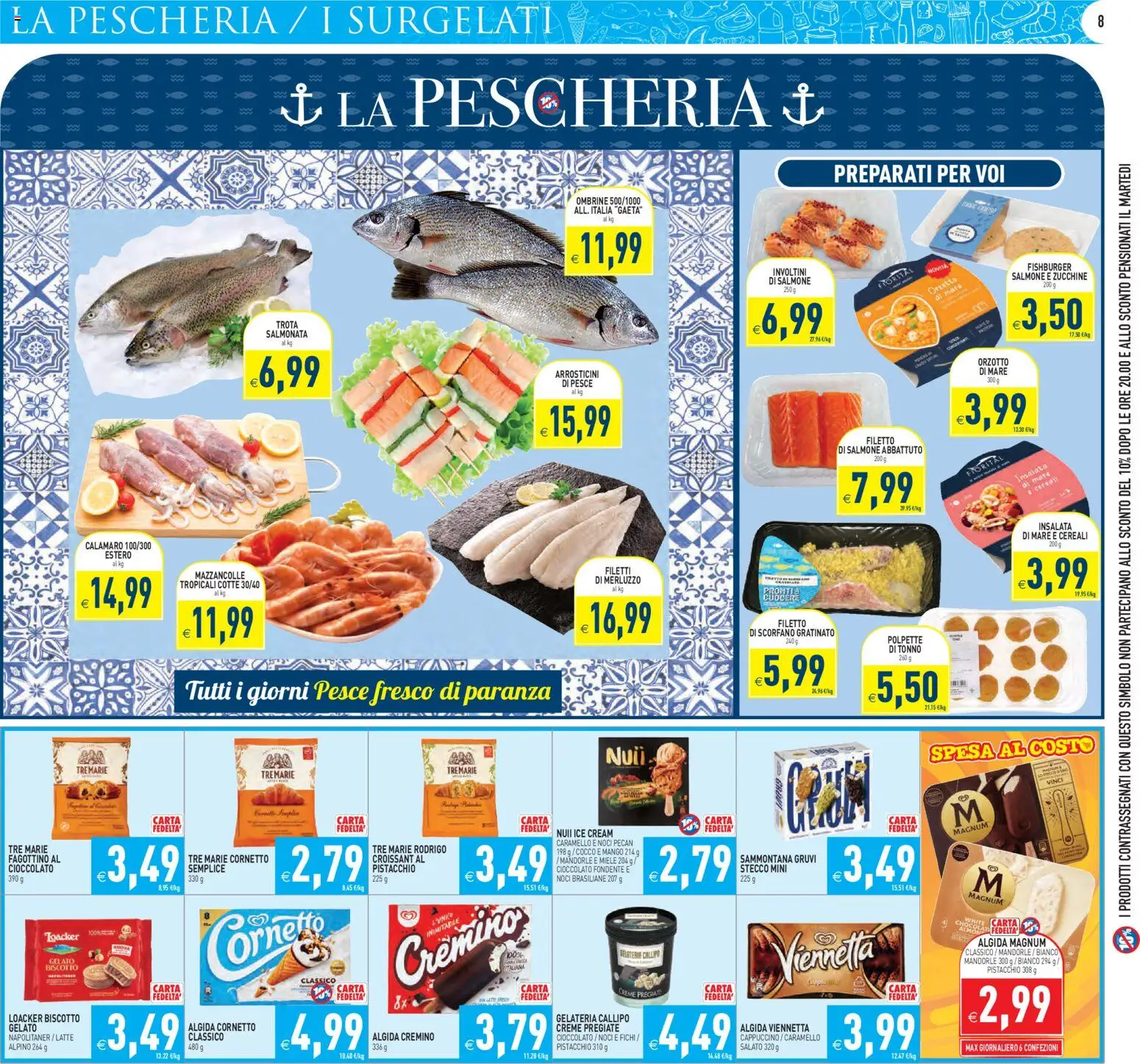 Volantino PIM Supermercati del 19.11.2025 | Pagina: 8 | Prodotti: Cioccolato, Gelato, Mango, Noci