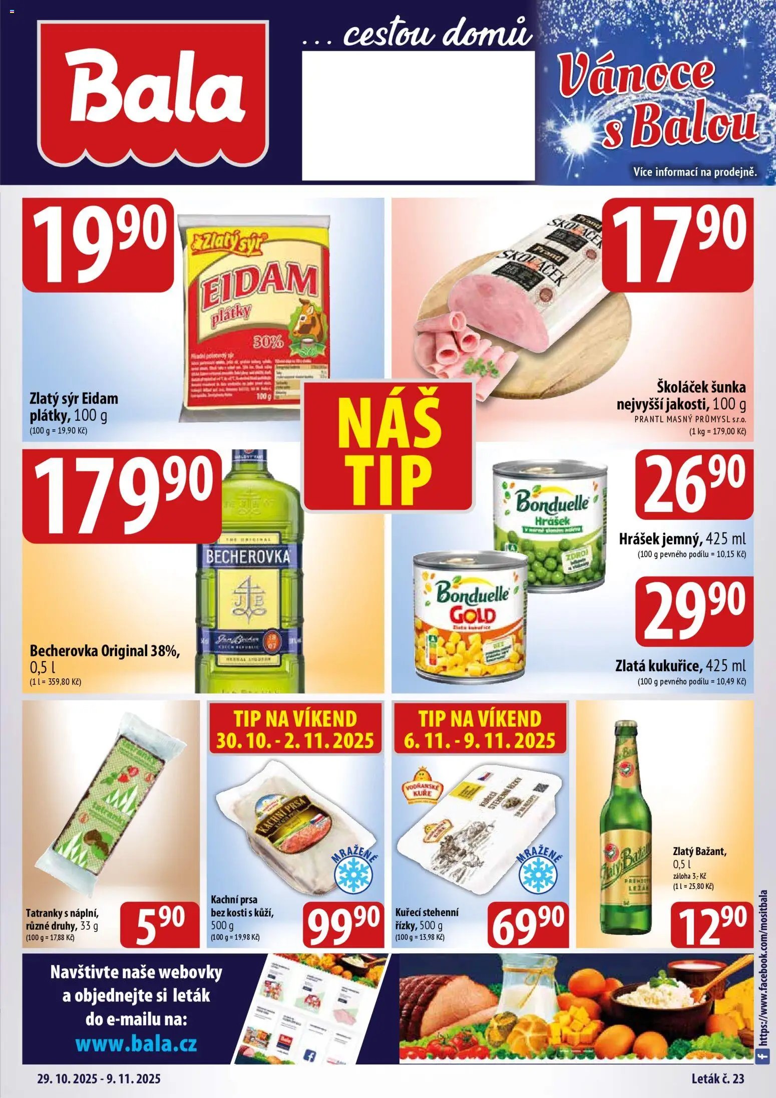 BALA velký leták od 29.10.2025 | Strana: 1 | Produkty: Tatranky, Šunka, Hrášek, Kuře
