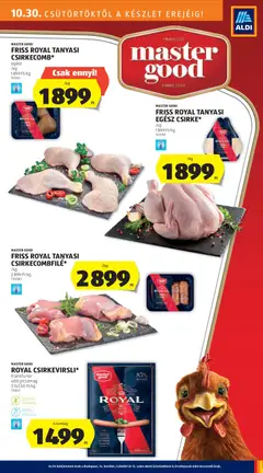 FRISS ROYAL TANYASI EGÉSZ CSIRKE*, Egész csirke - amely érvényes a következő dátumtól: 30.10.2025 | Oldal: 17