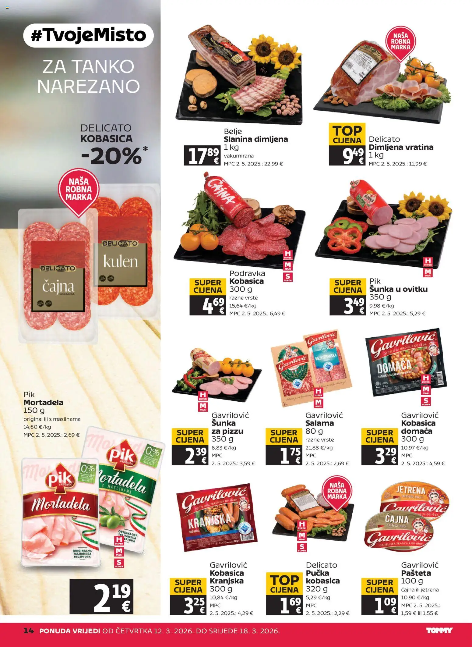 Tommy katalog | vrijedi od 12.03.2026 | Stranica: 14 | Proizvodi: Salama, Mortadela, Slanina, Kobasica
