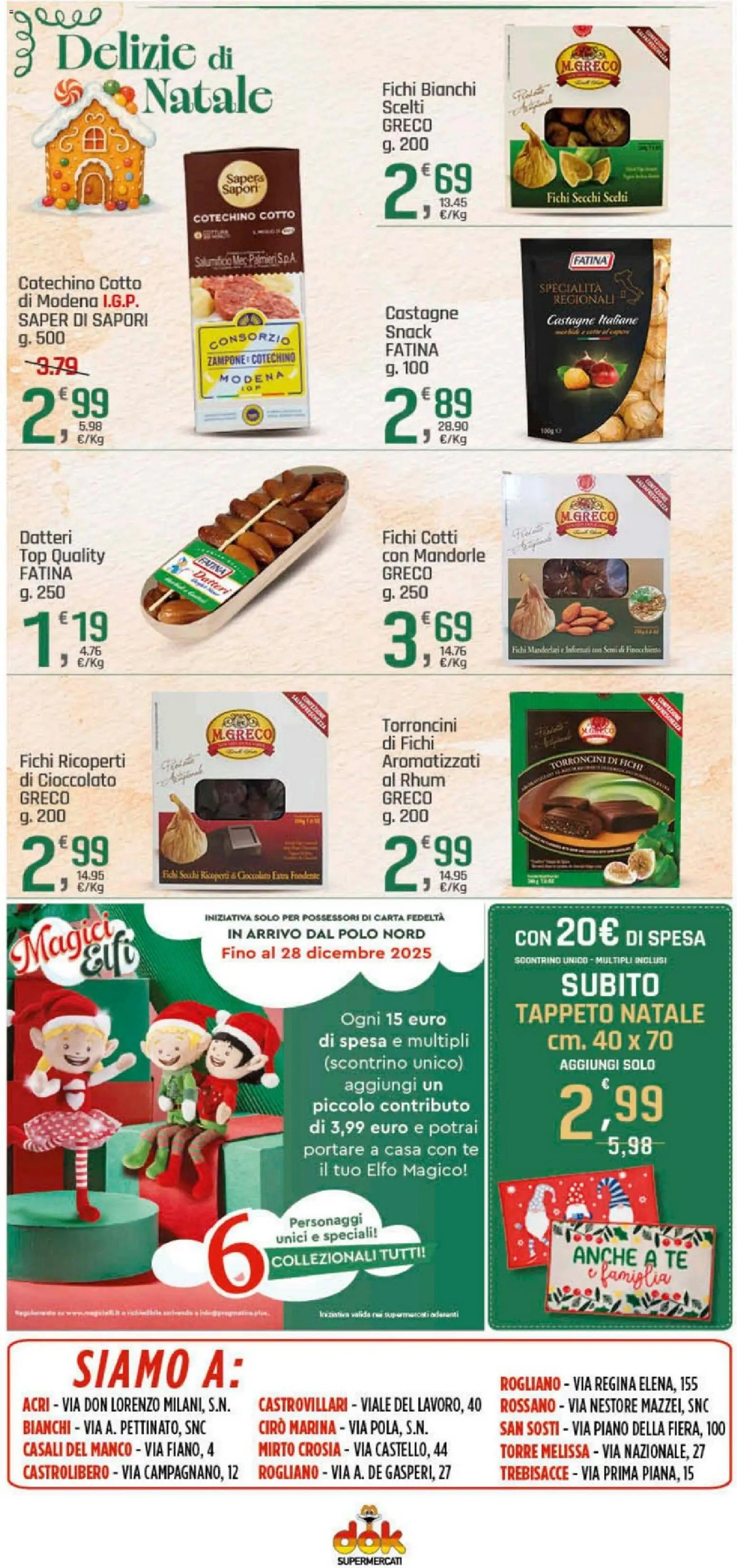 Volantino DOK del 04.12.2025 | Pagina: 17 | Prodotti: Top, Mandorle, Torroncini, Tappeto