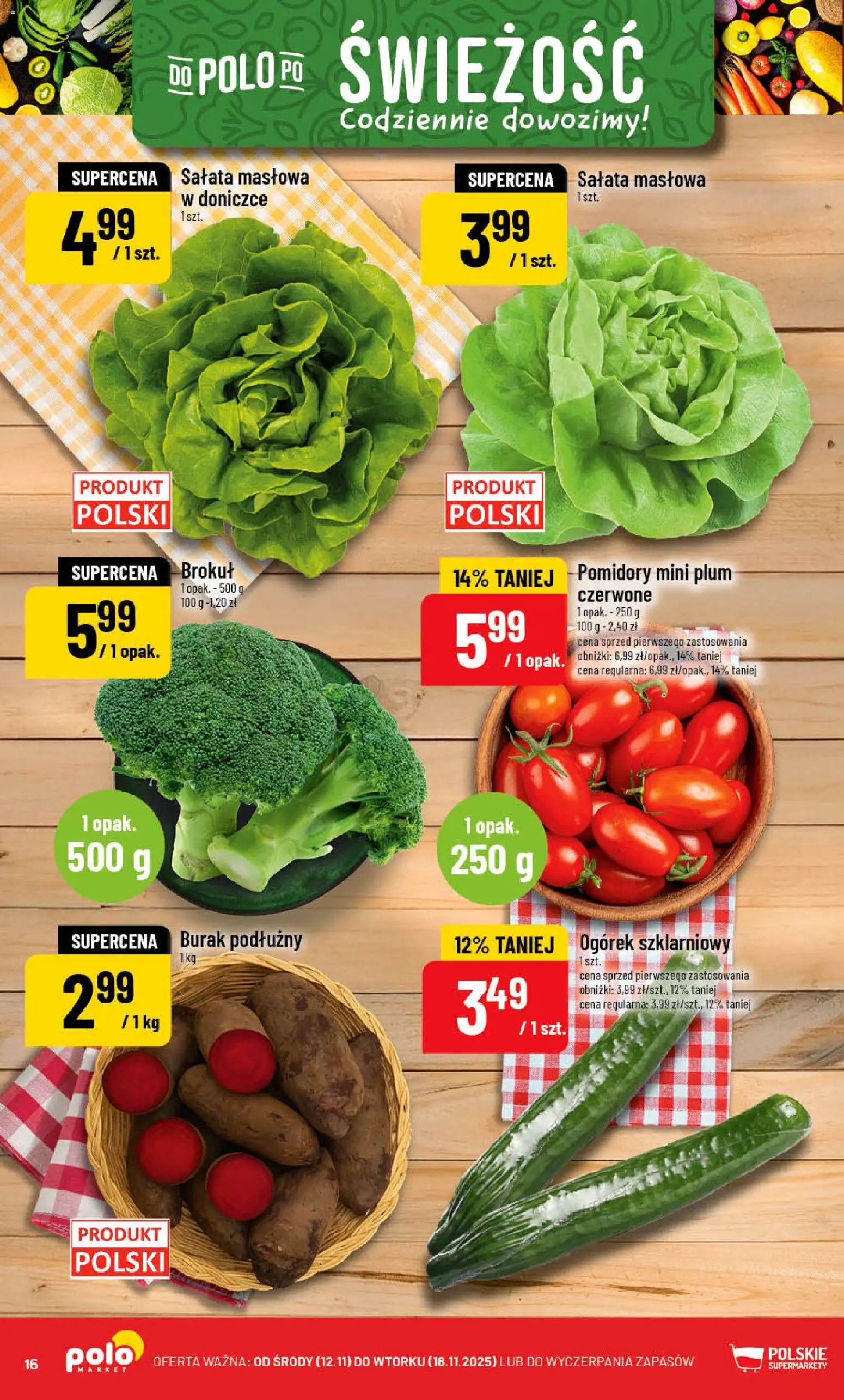 POLOmarket Gazetka od 12.11.2025 | Strona: 16 | Produkty: Burak, Brokuł, Pomidory, Ogórek szklarniowy