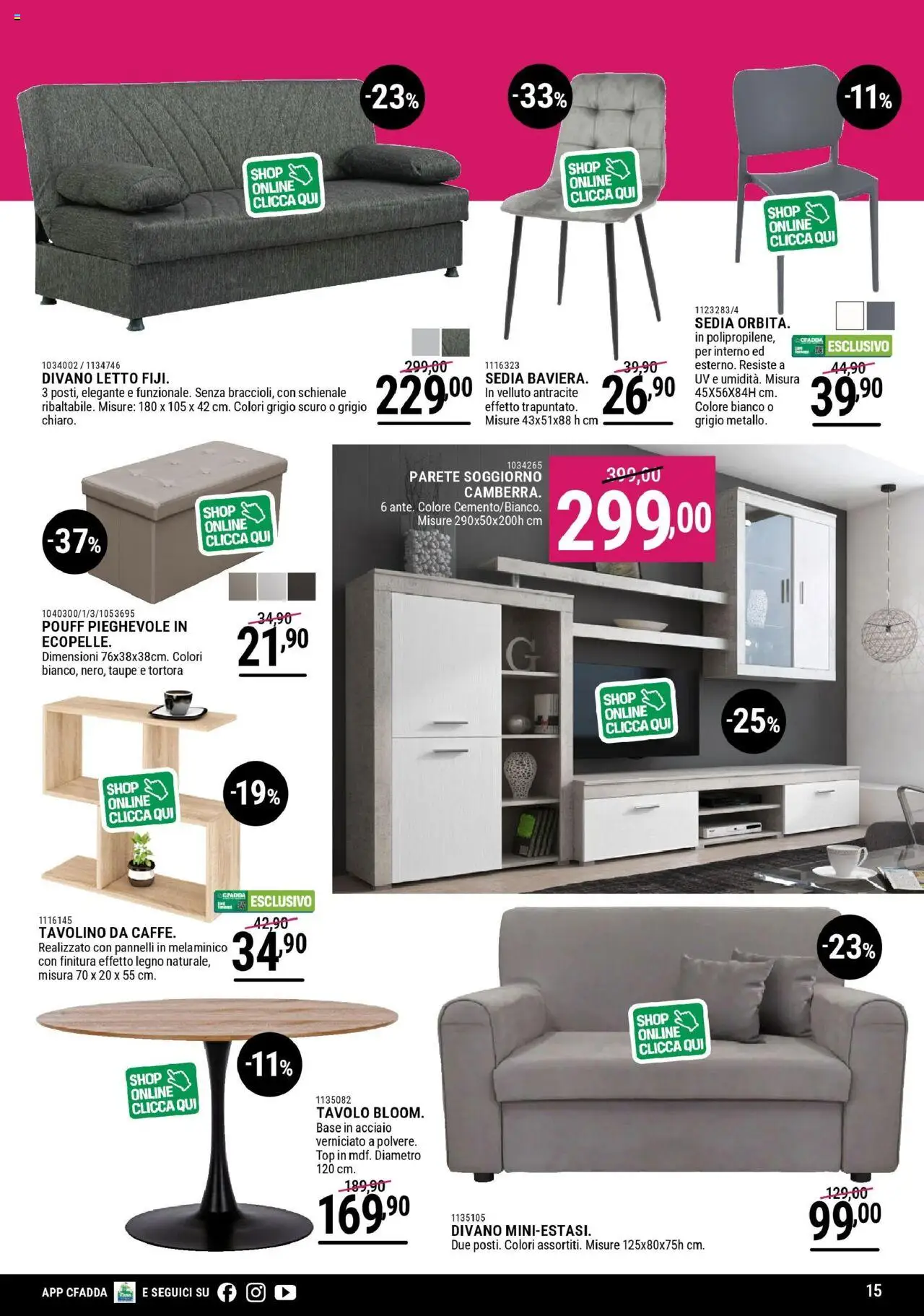 Volantino CFadda del 30.07.2025 | Pagina: 15 | Prodotti: Tavolino, Top, Letto, Sedia