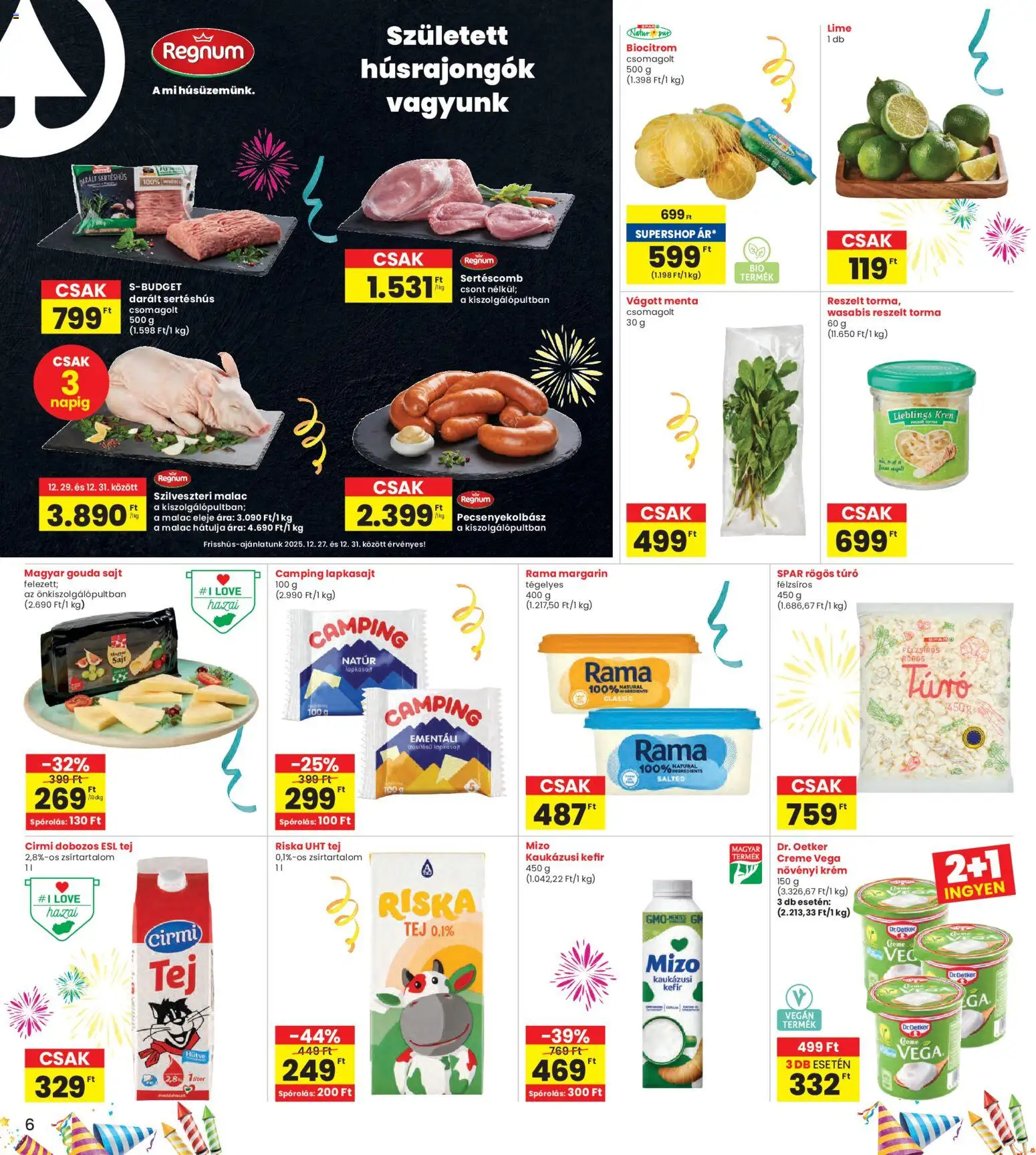 Interspar akciós ujság - amely érvényes a következő dátumtól: 23.12.2025 | Oldal: 6 | Termékek: Lime, Rama, Sertéscomb, Kaukázusi kefír
